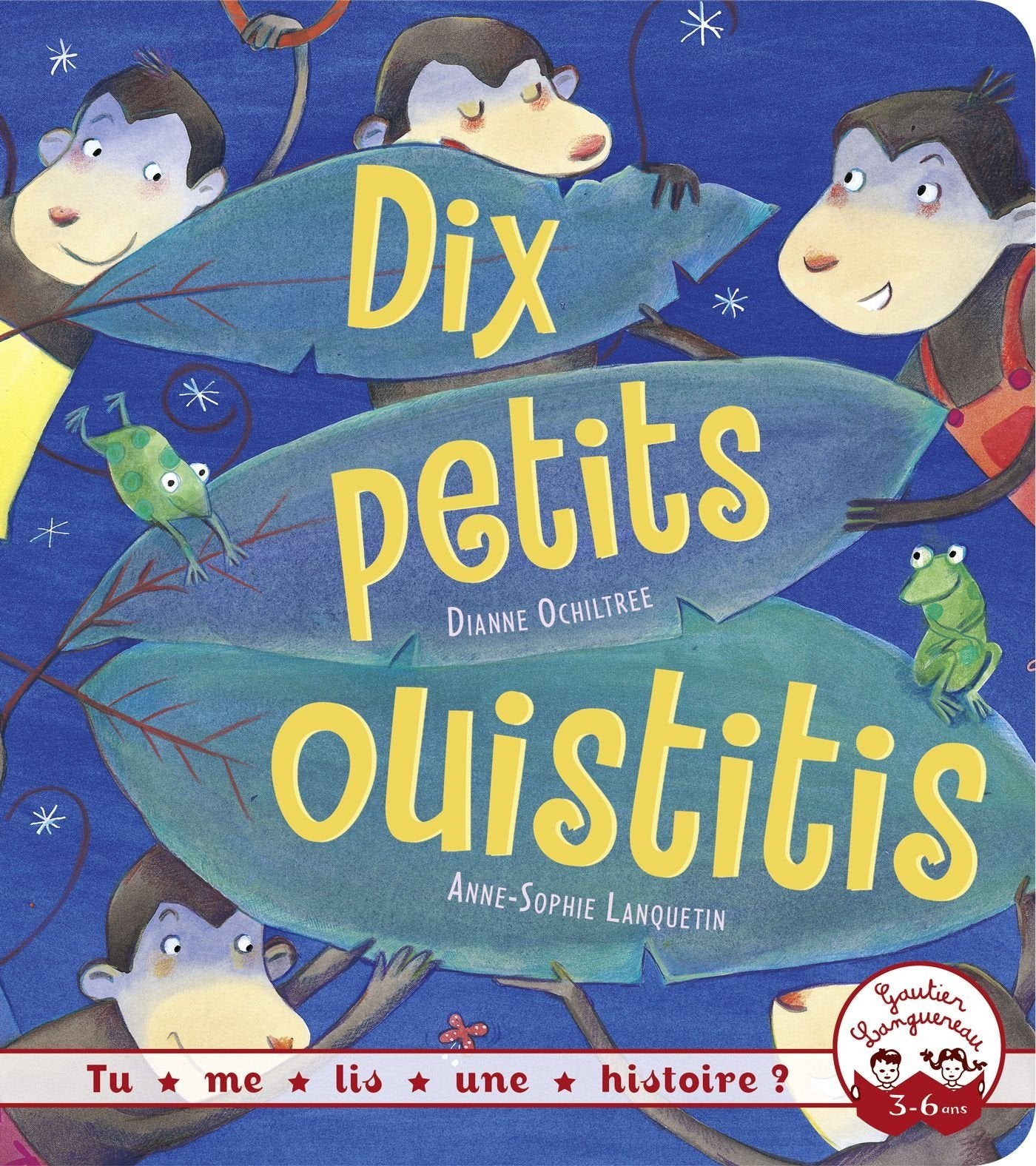 Tu me lis une histoire? - Dix petits ouistitis 9782013831505