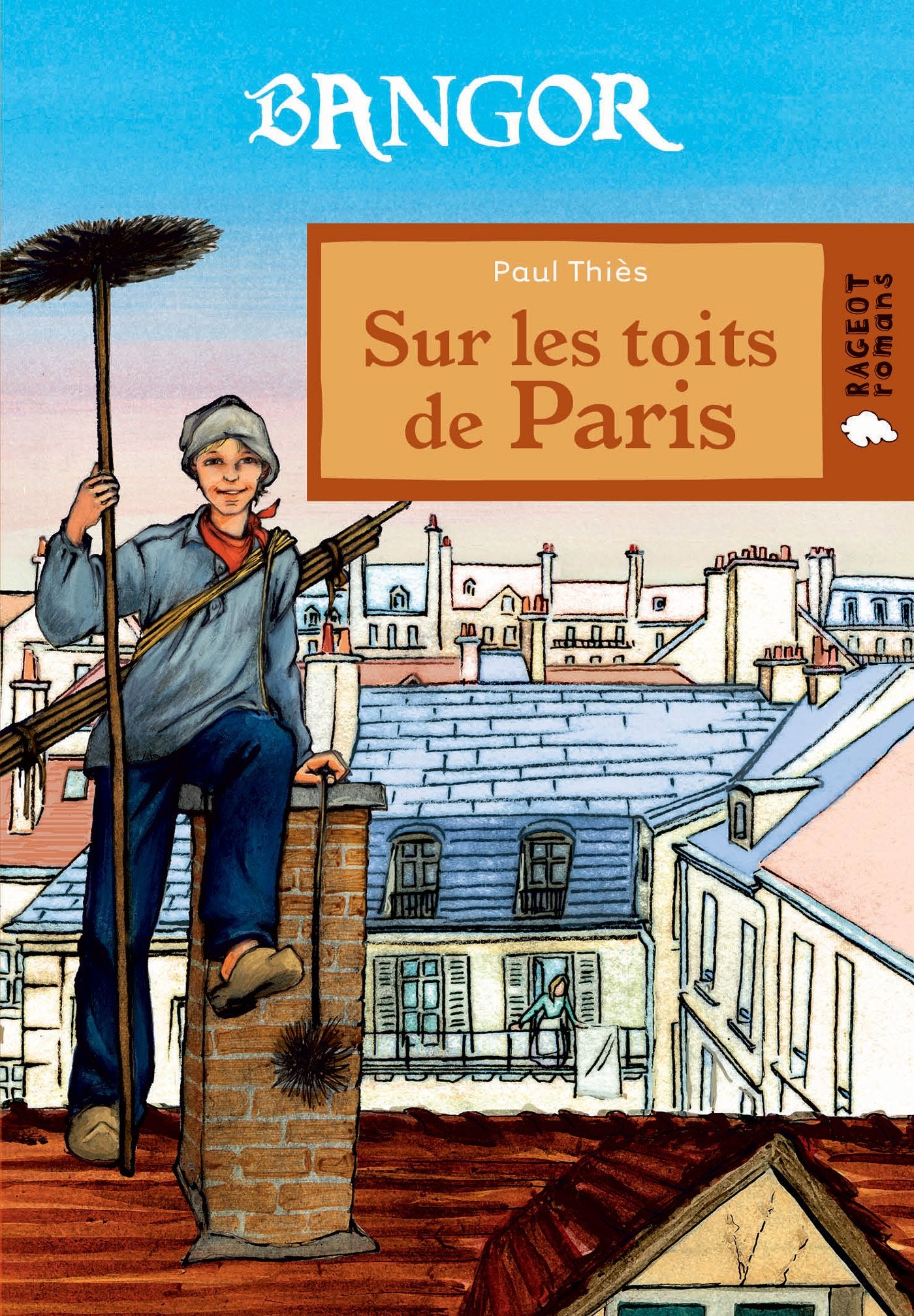 Bangor : Sur les toits de Paris 9782700247688