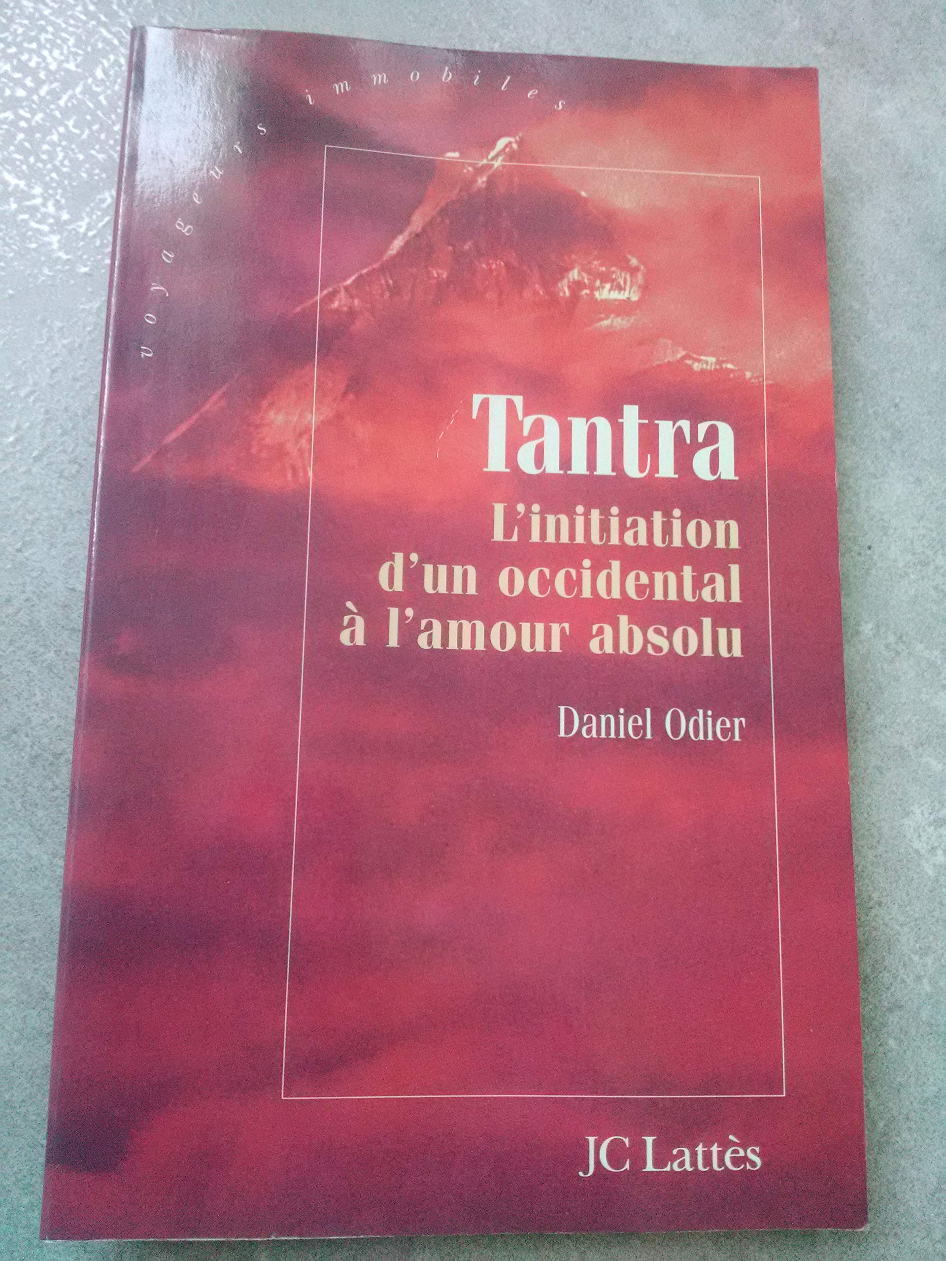 Tantra : L'Initiation d'un occidental à l'amour absolu 9782709616669