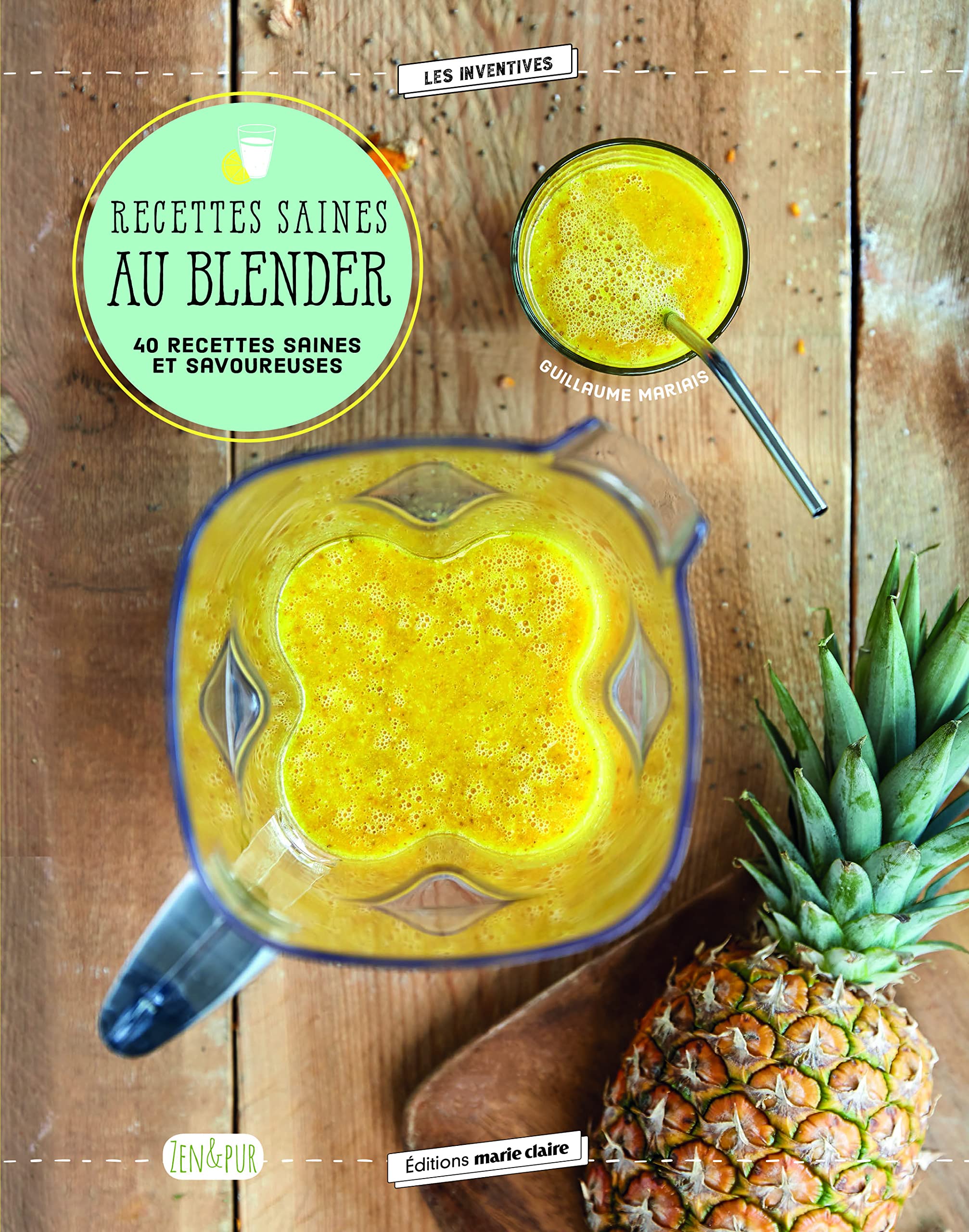 Recettes saines au blender: 40 recettes saines et savoureuses 9791032302507