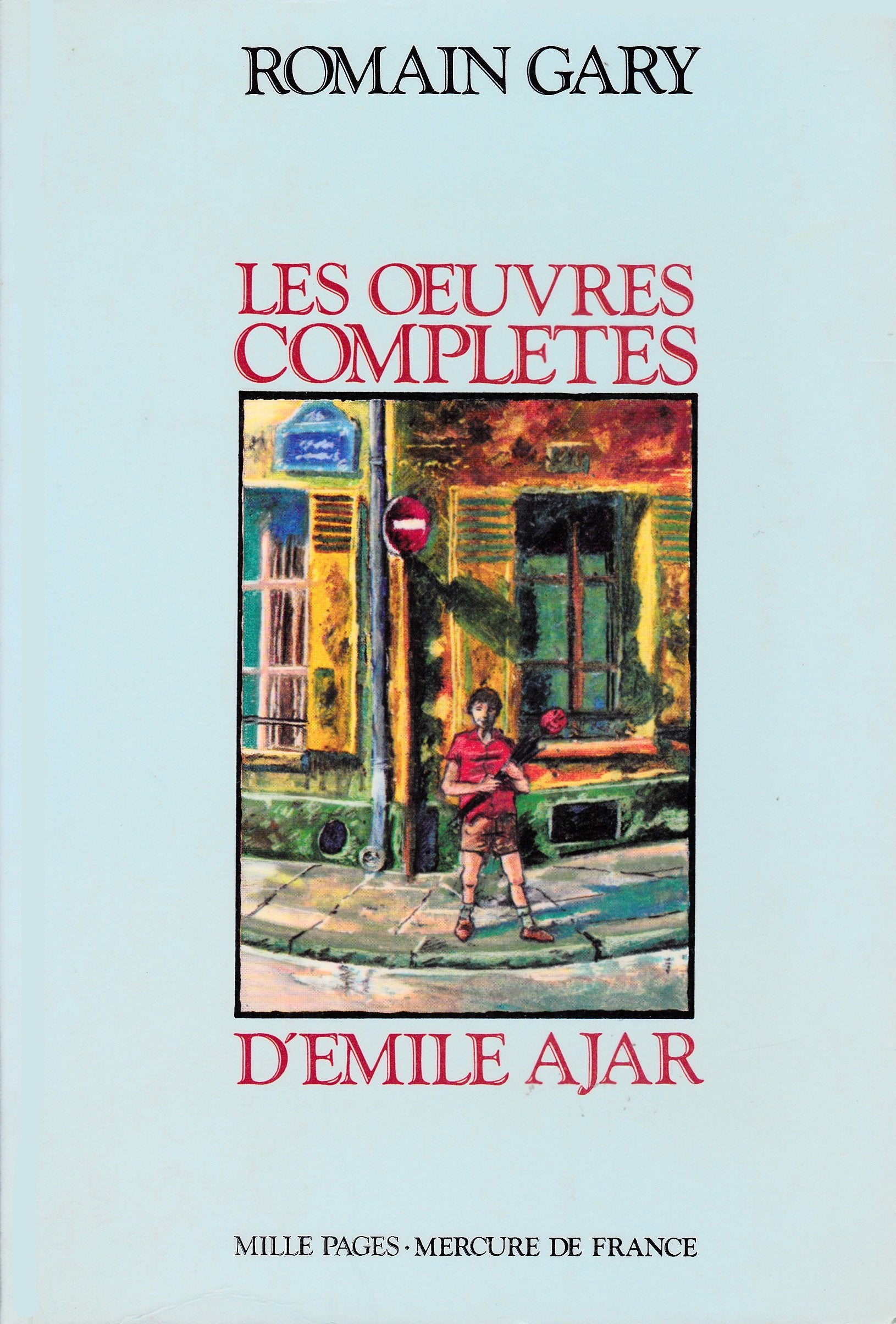 LES OEUVRES COMPLETES D'EMILE AJAR 9782715217287