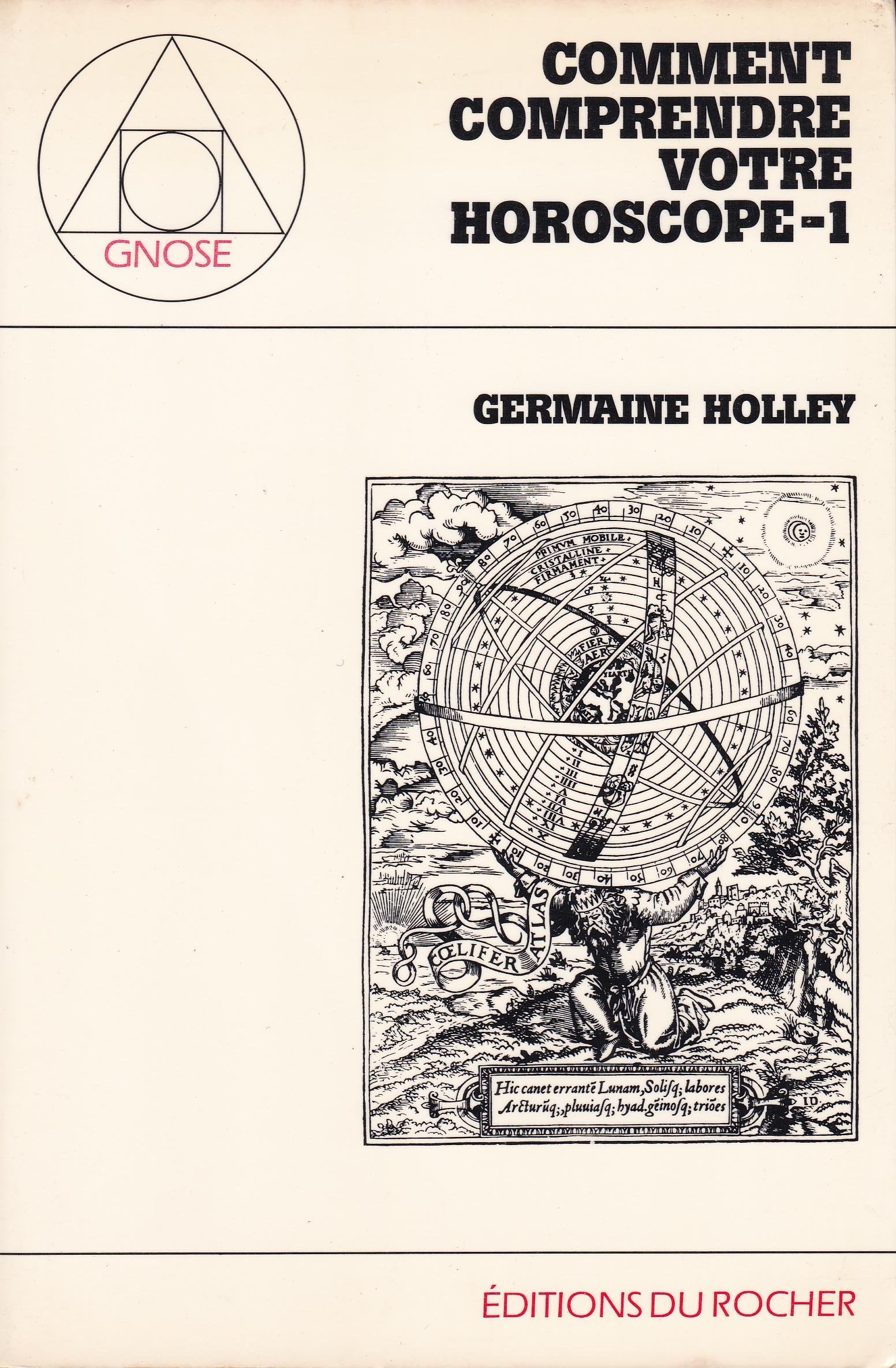 Comment comprendre votre horoscope tome 1 9782268000121