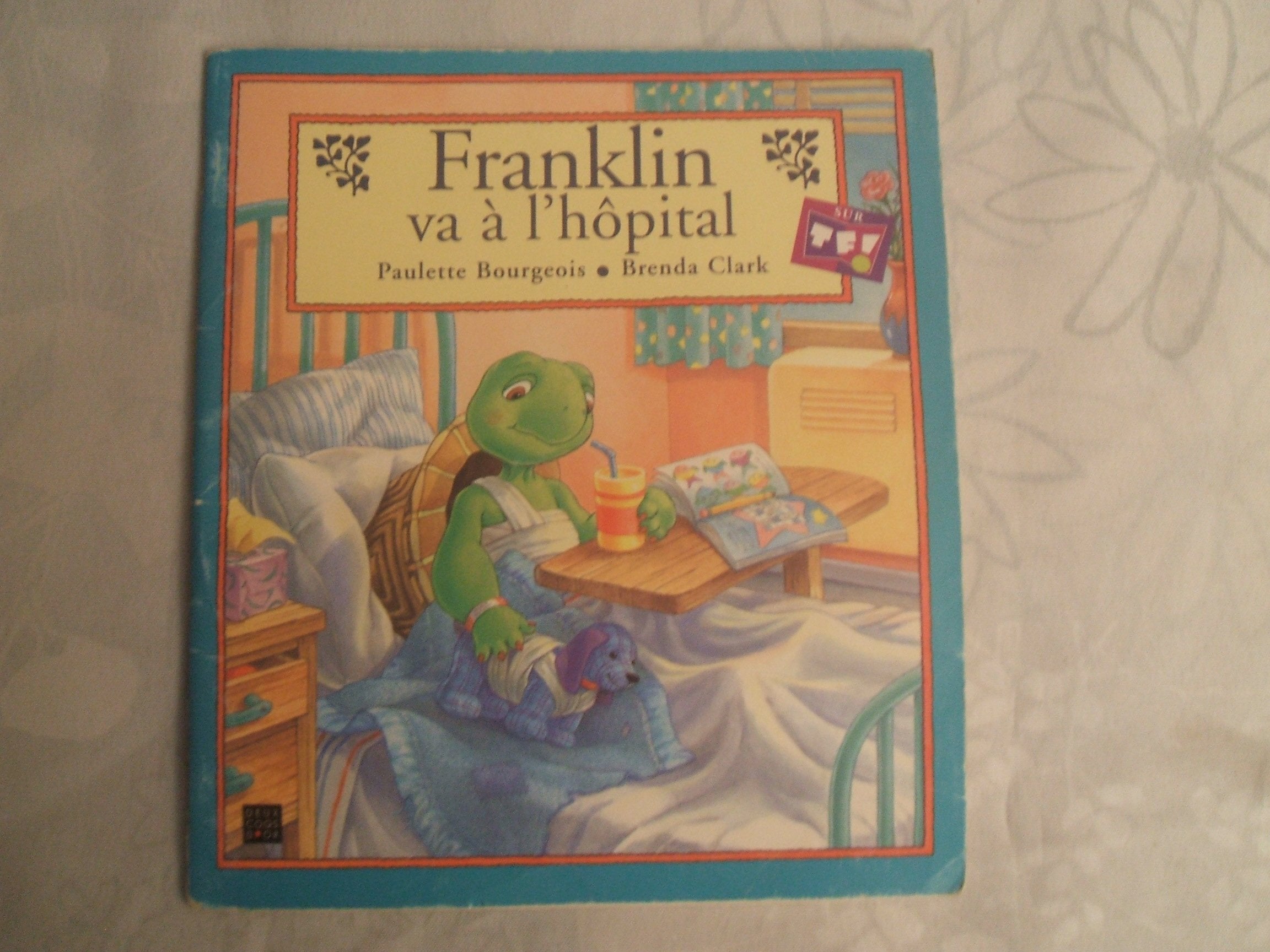 Franklin va à l'hôpital 9782013924771