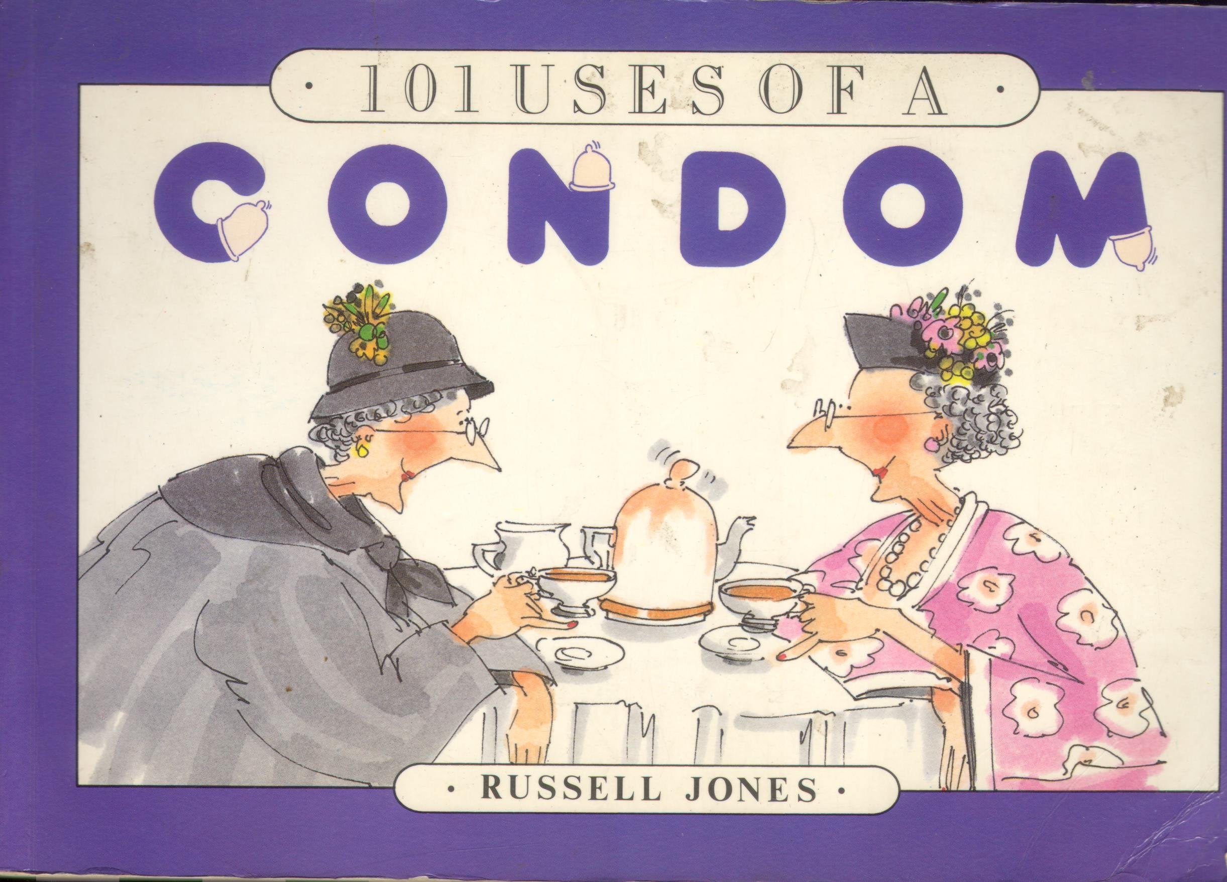 101 Uses of a Condom 9780948817120