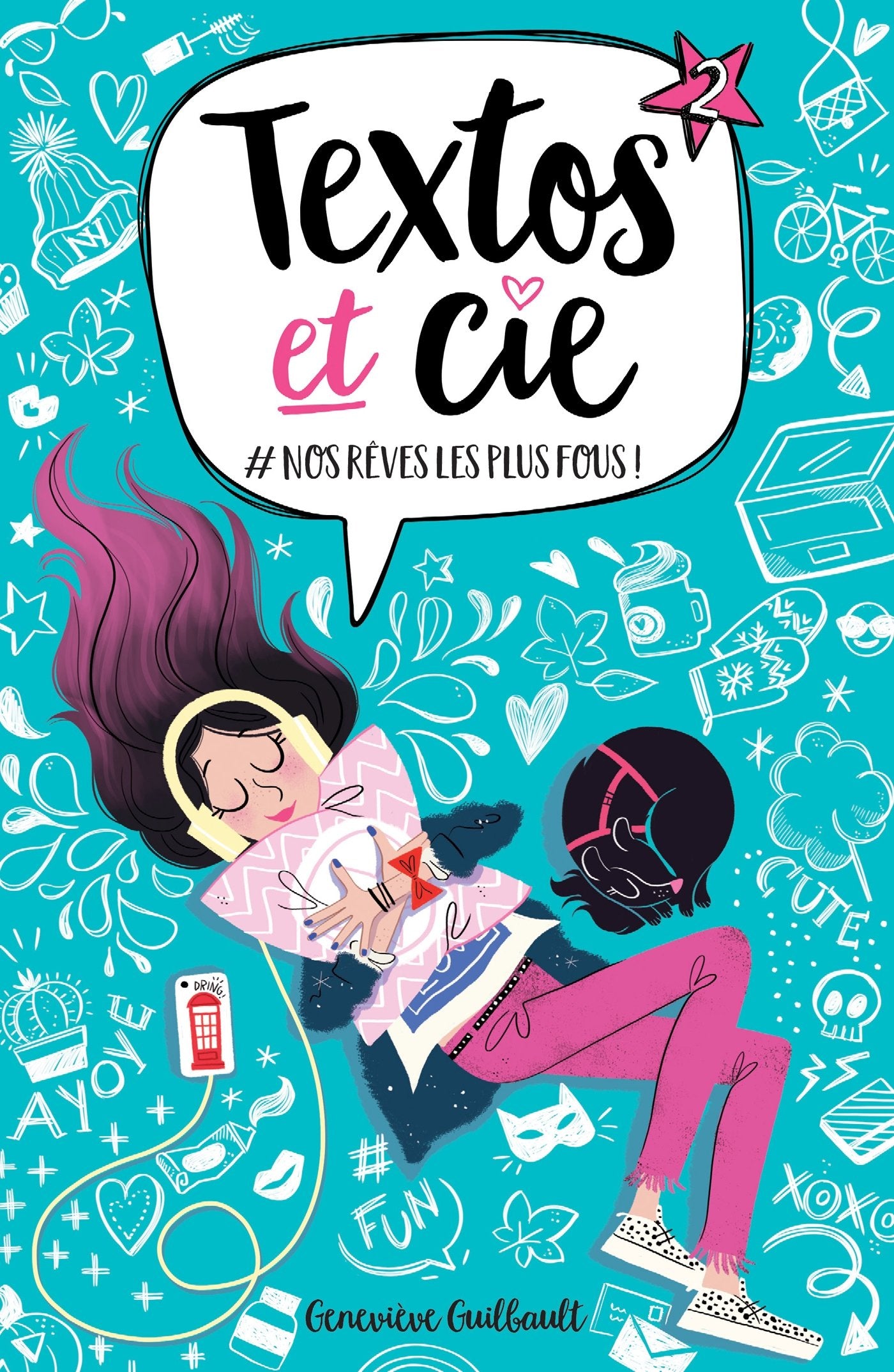 Textos et Cie T02: #Nos rêves les plus fous 9782875805904