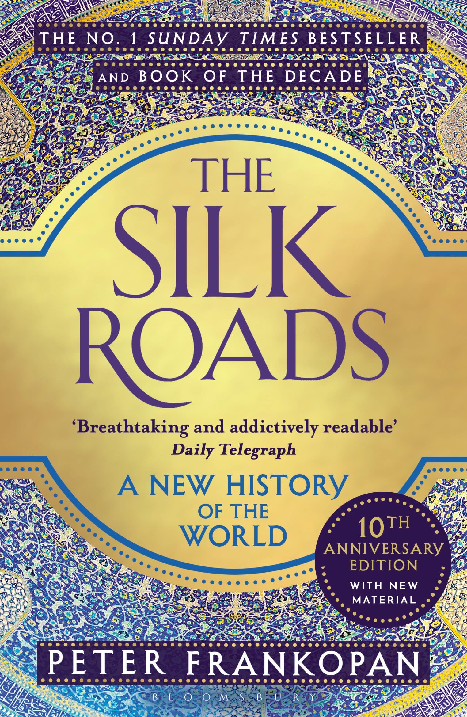 The Silk Roads: A New History of the World 9781408839997