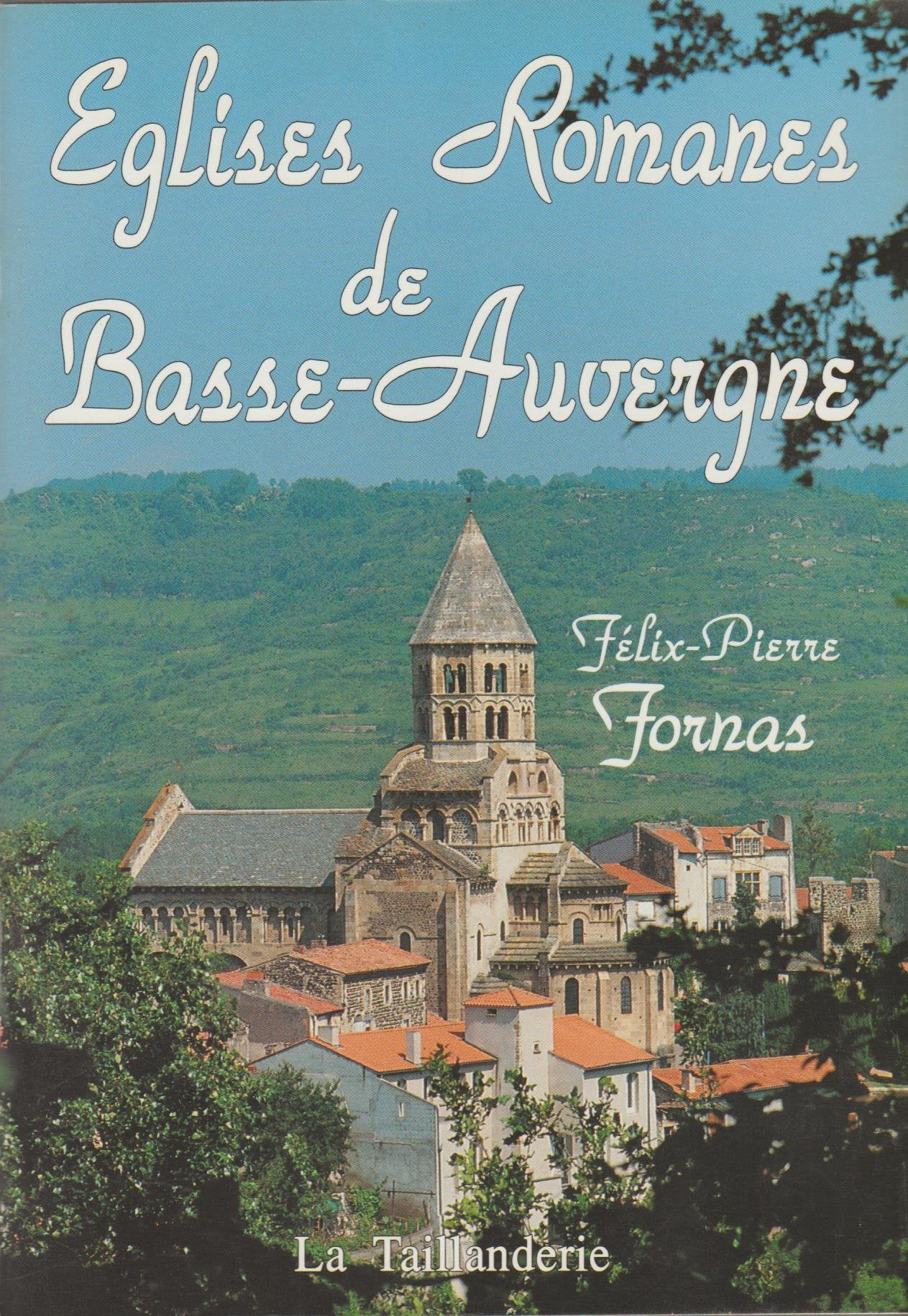 Églises romanes de Basse-Auvergne 9782876291447