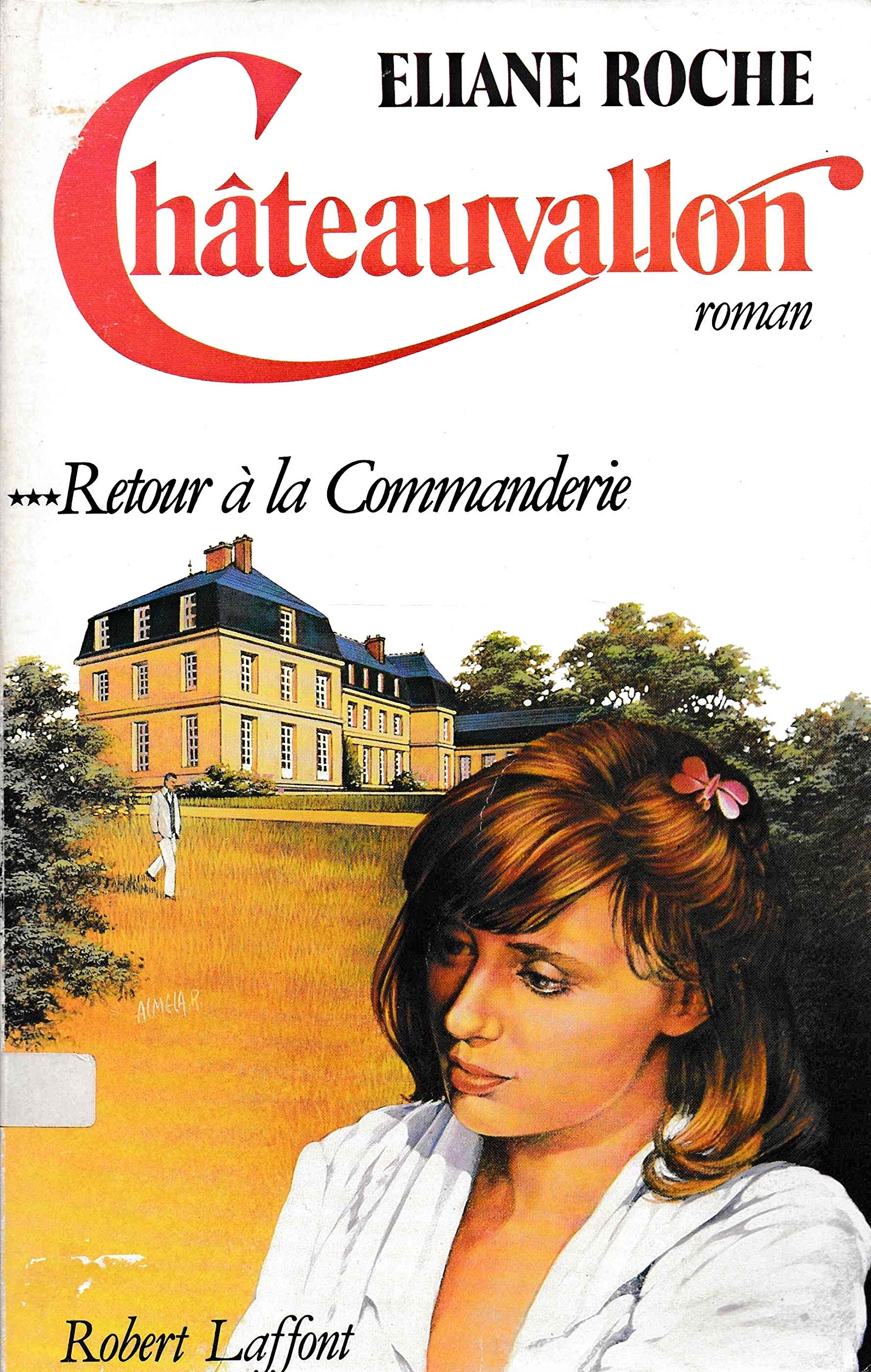 Châteauvallon, Tome 3 : Retour à la Commanderie 9782221049334