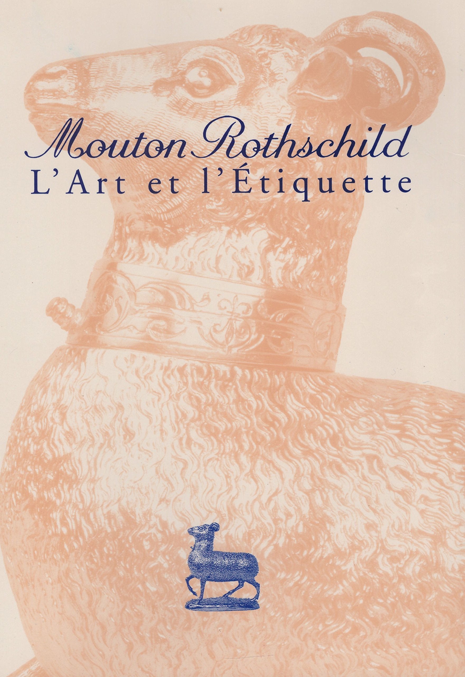 Mouton Rothschild l'Art et l'Etiquette