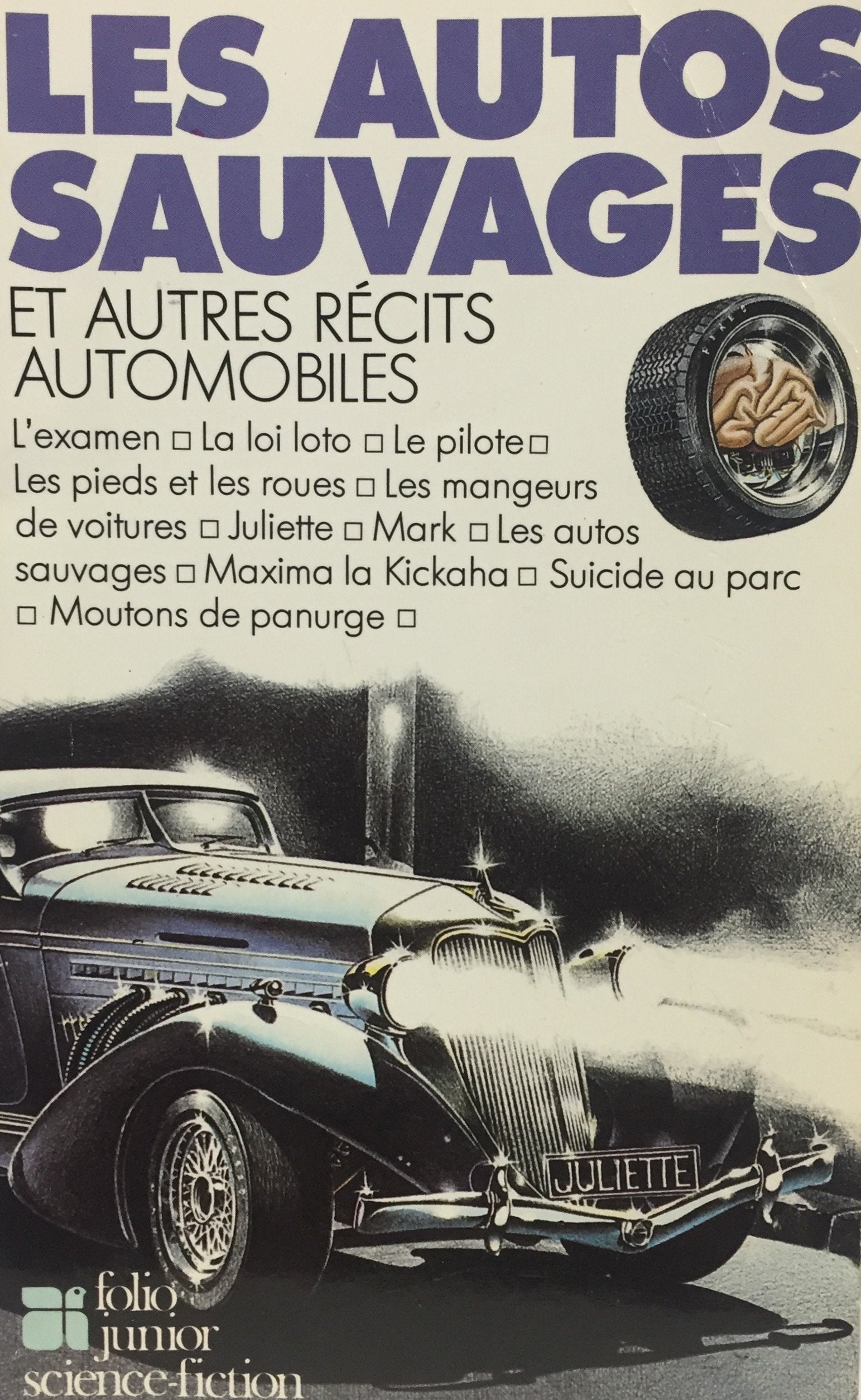 Les Autos sauvages,: Et autres récits automobiles 9782070341146