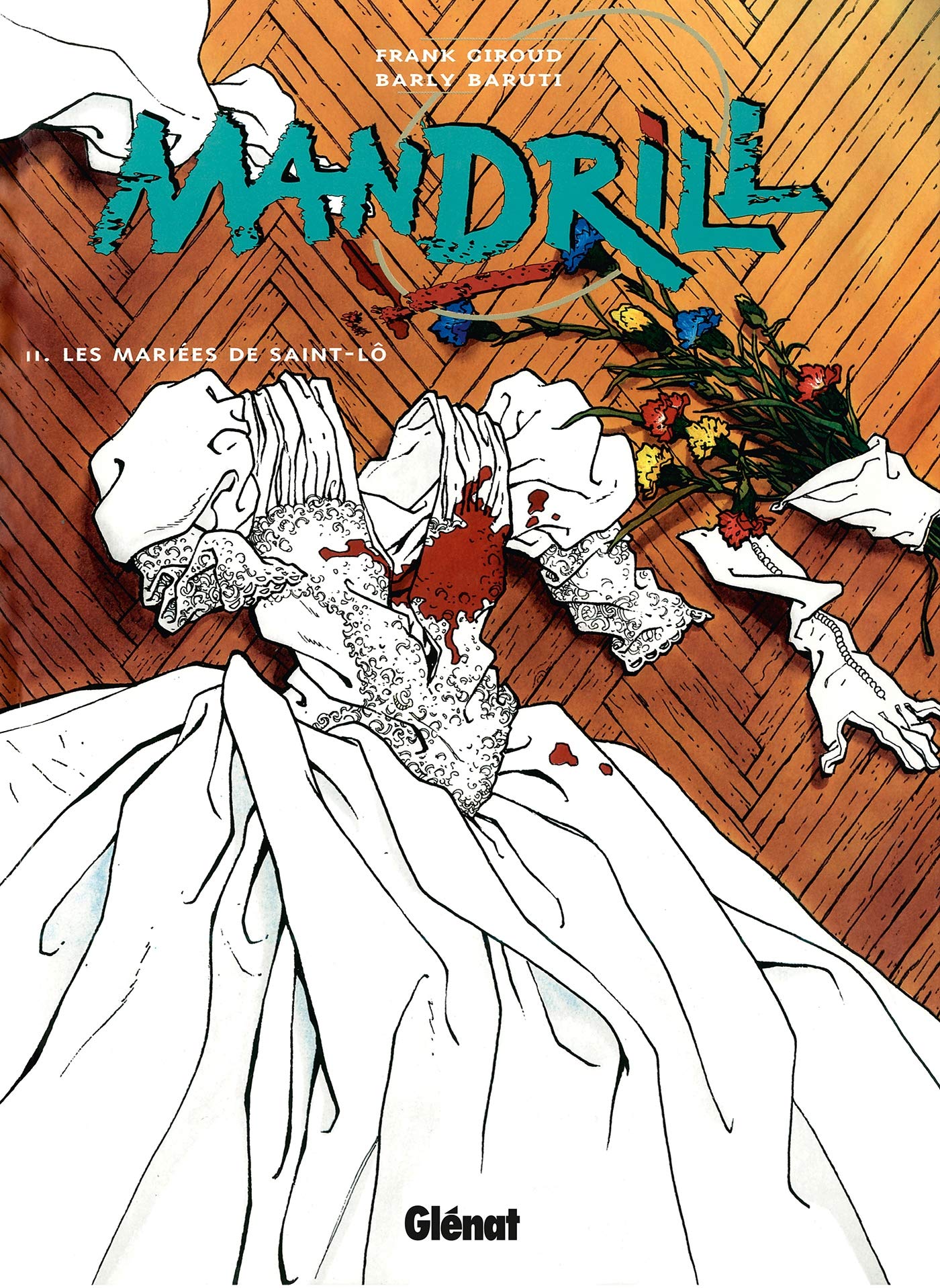 Mandrill - Tome 02: Les Mariés de Saint-Lô 9782723427173