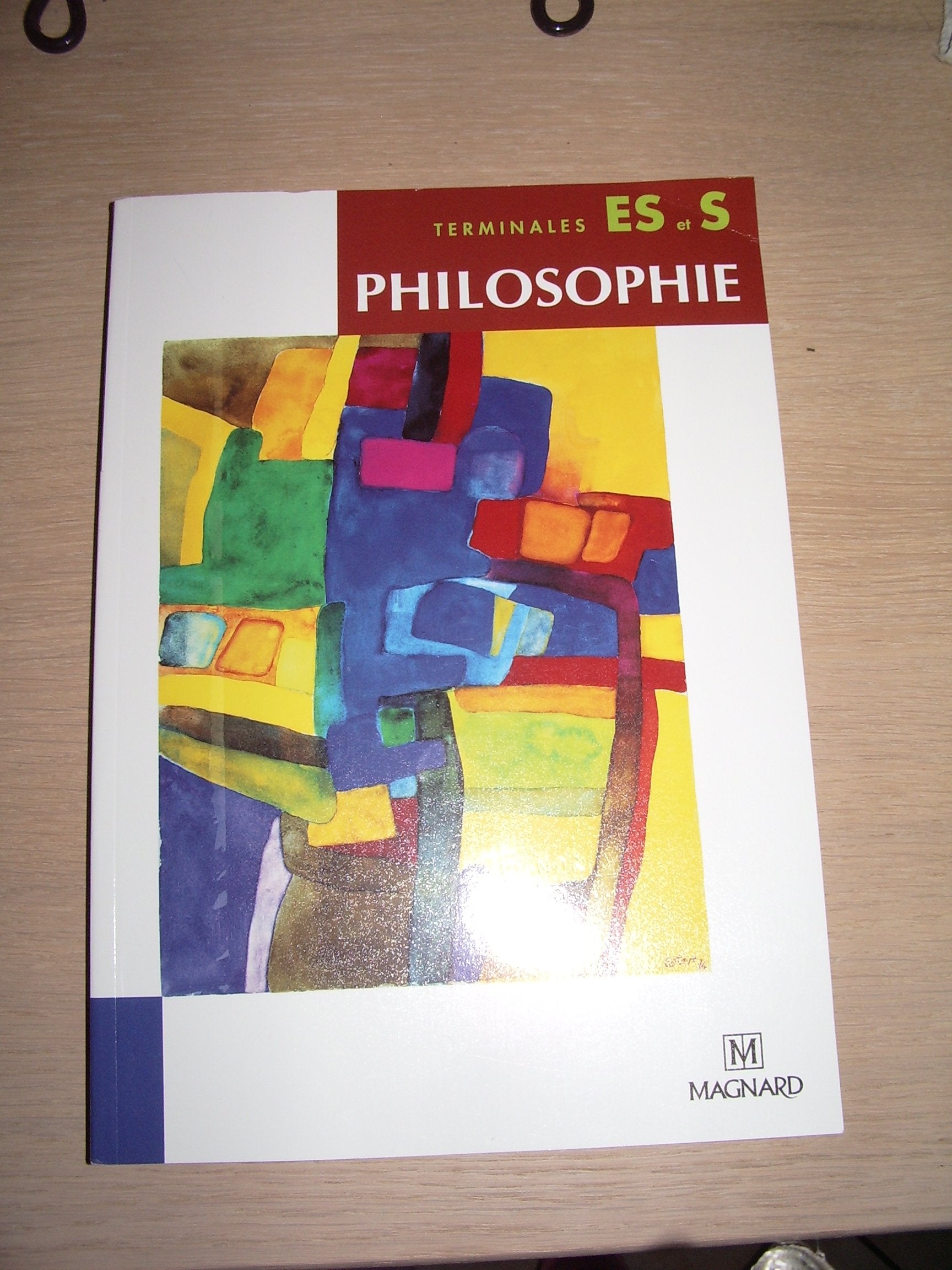 Philosophie Tles S, ES (2003) - Manuel élève 9782210422247