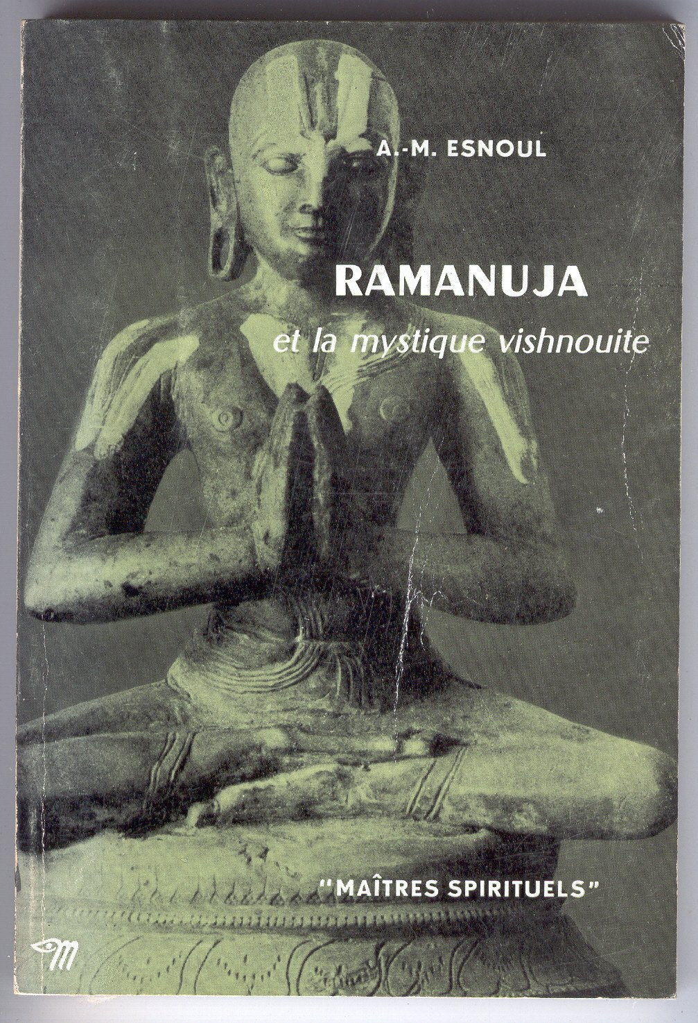 Ramanuja et la Mystique Vishnouite