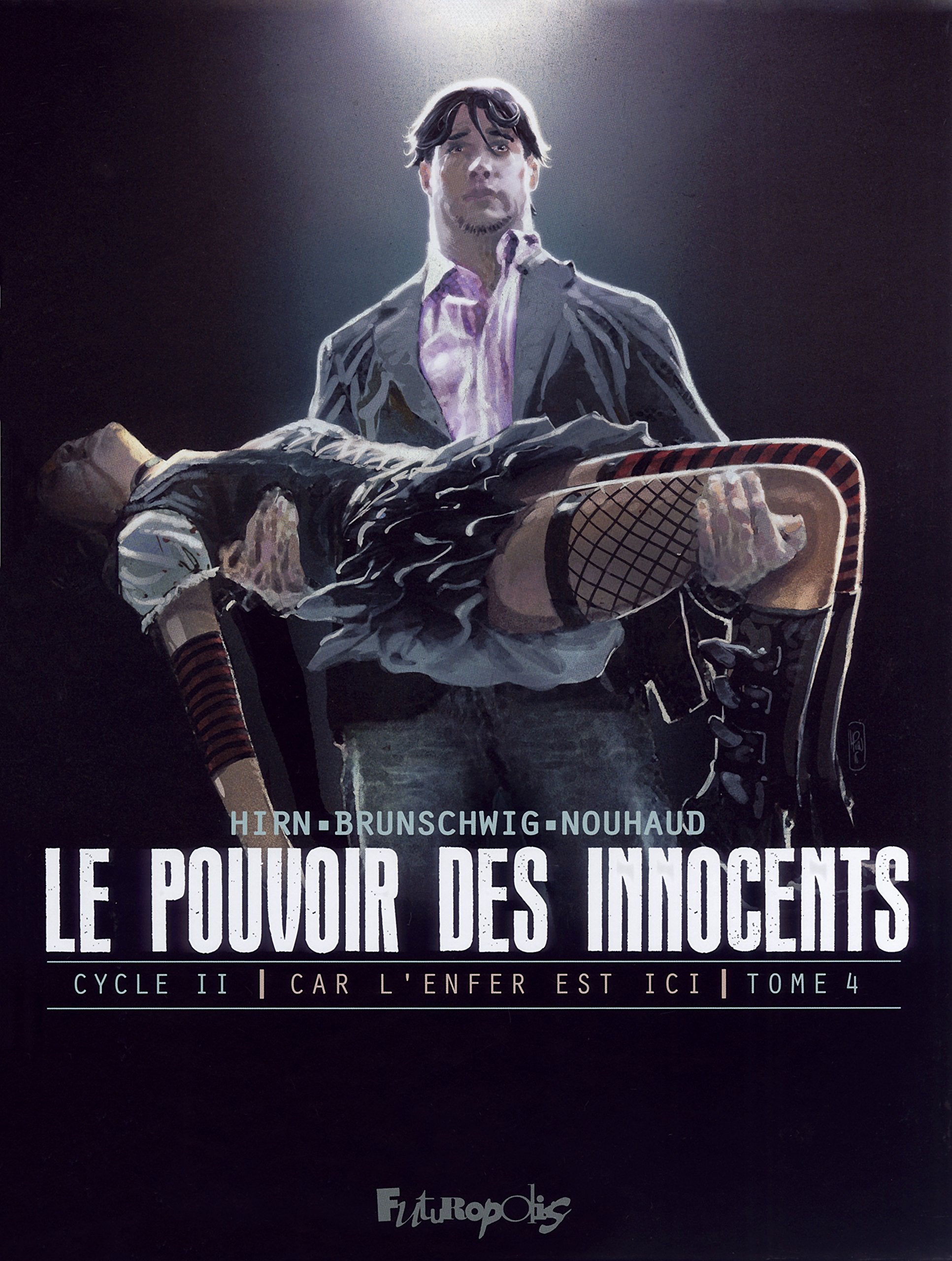 Le pouvoir des innocents, cycle II: Car l'enfer est ici-2 visions pour un pays (4) 9782754812092