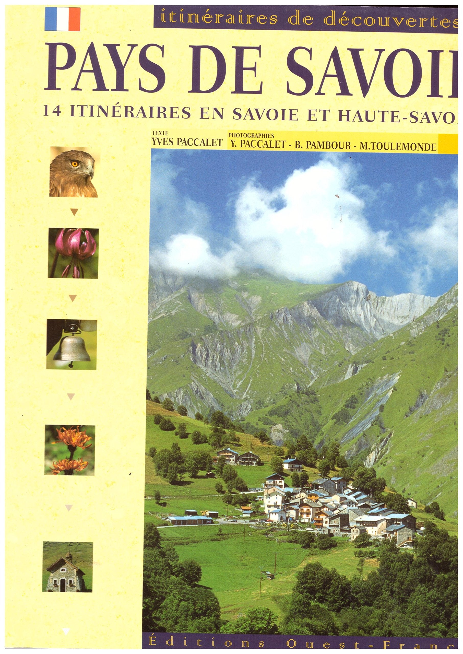 Pays de Savoie. 14 itinéraires en Savoie et Haute-Savoie 9782737324253