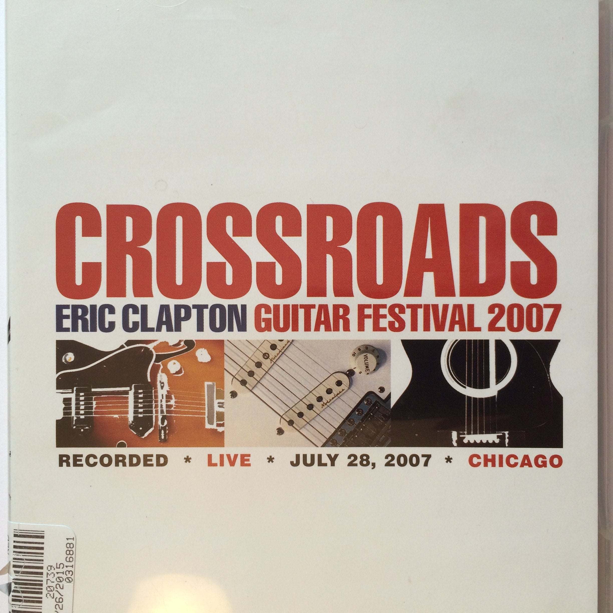 ERIC CLAPTON-CROSSROADS GUITAR FESTIVAL 2007 DVD 0603497987764