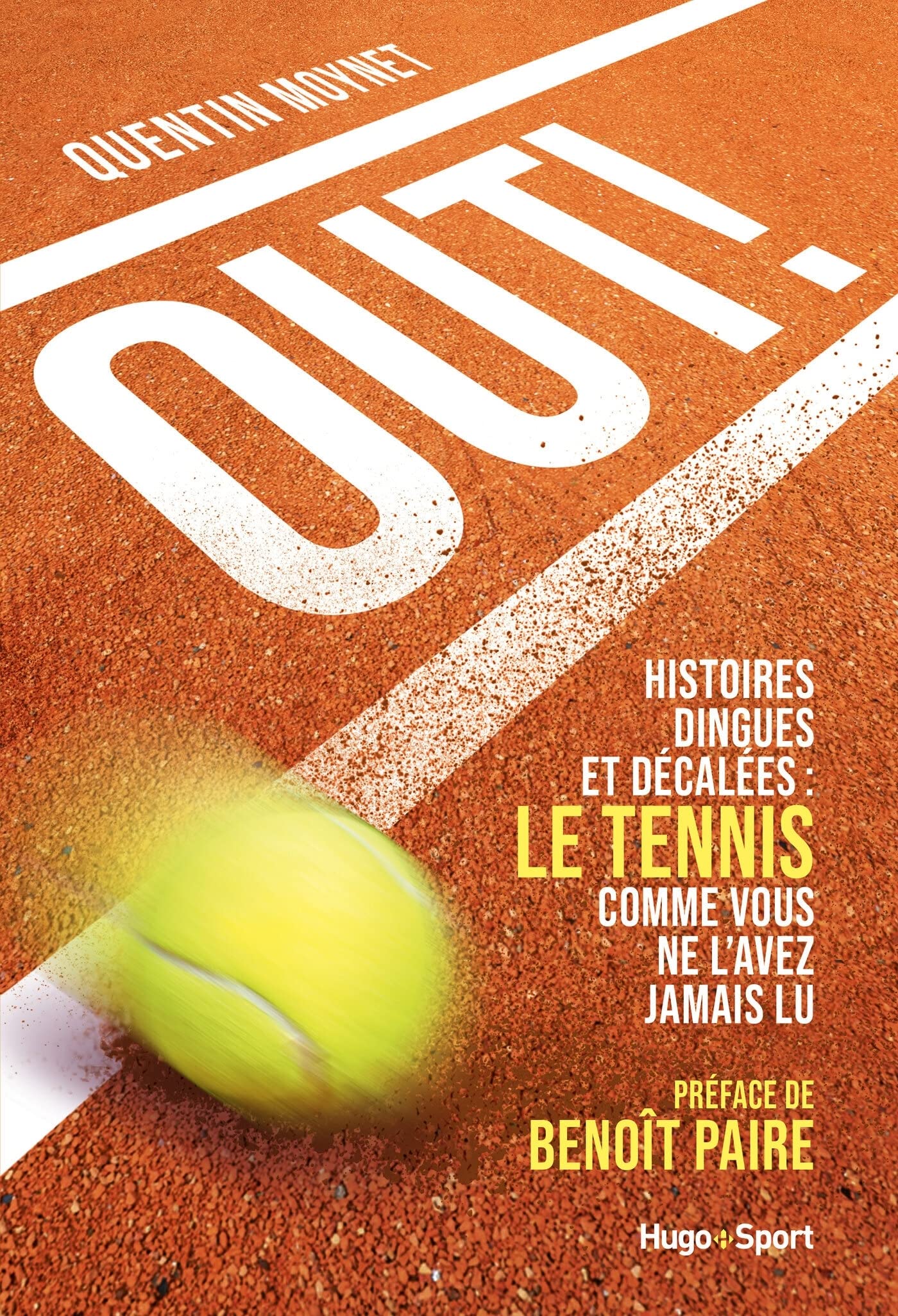 Out ! - Histoires dingues et décalées : le tenniscomme vous ne l'avez jamais lu 9782755648447