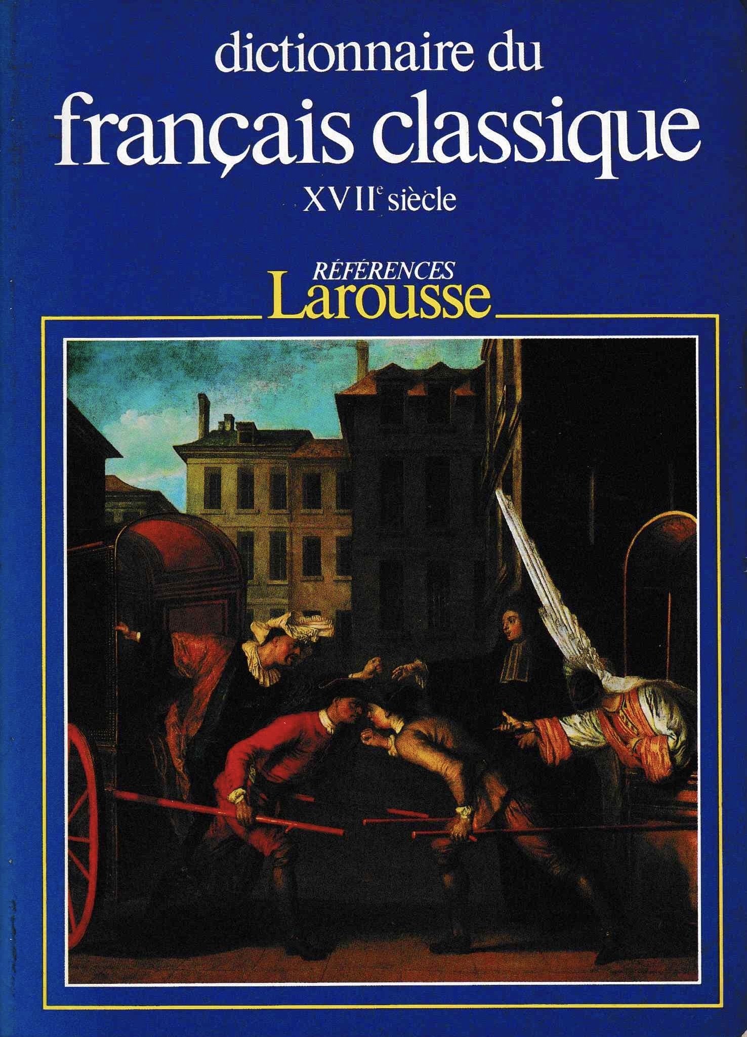 Dictionnaire du français classique 9782037100267