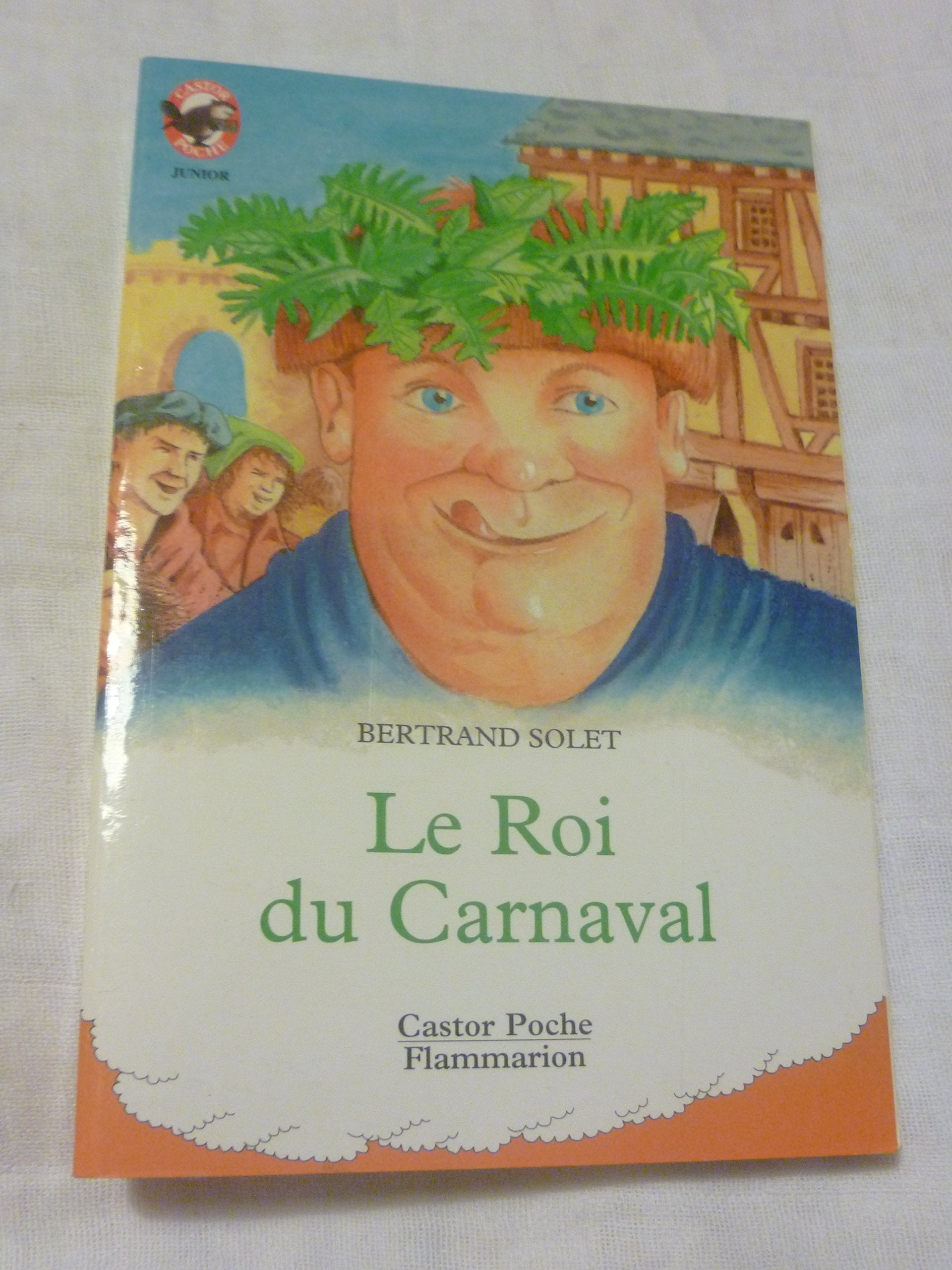 Le roi du carnaval 9782081640351
