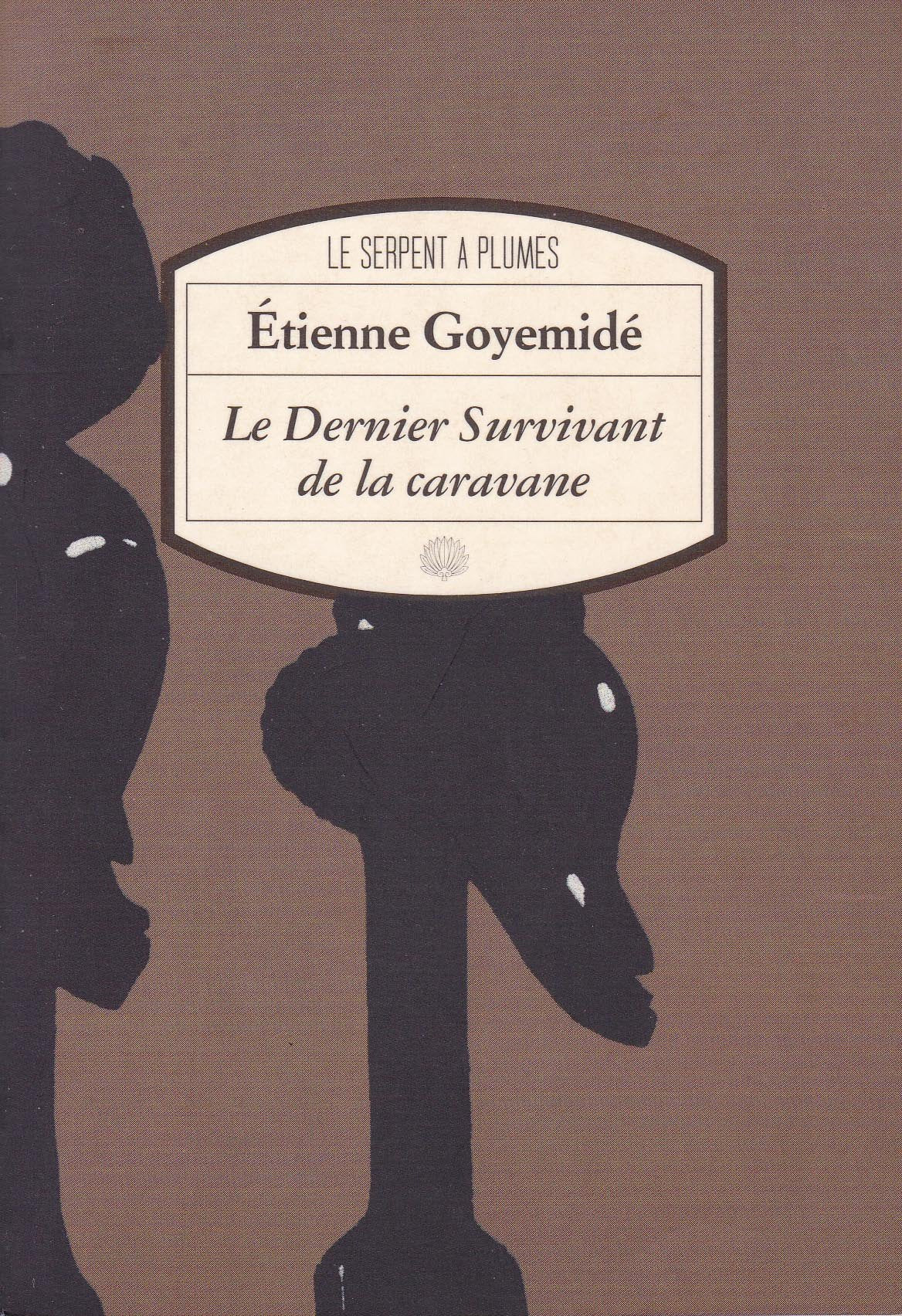 Le Dernier Survivant de la caravane 9782842610722