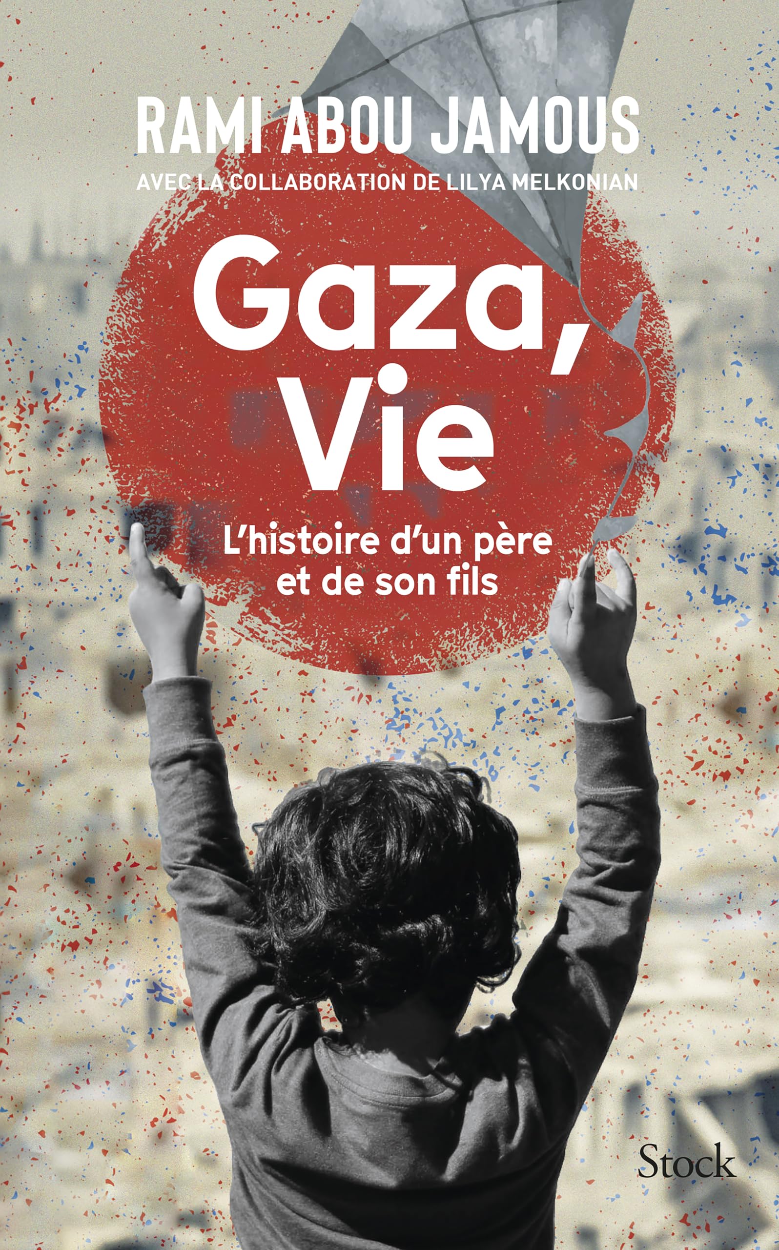Gaza, Vie: L'histoire d'un père et d'un fils 9782234099166