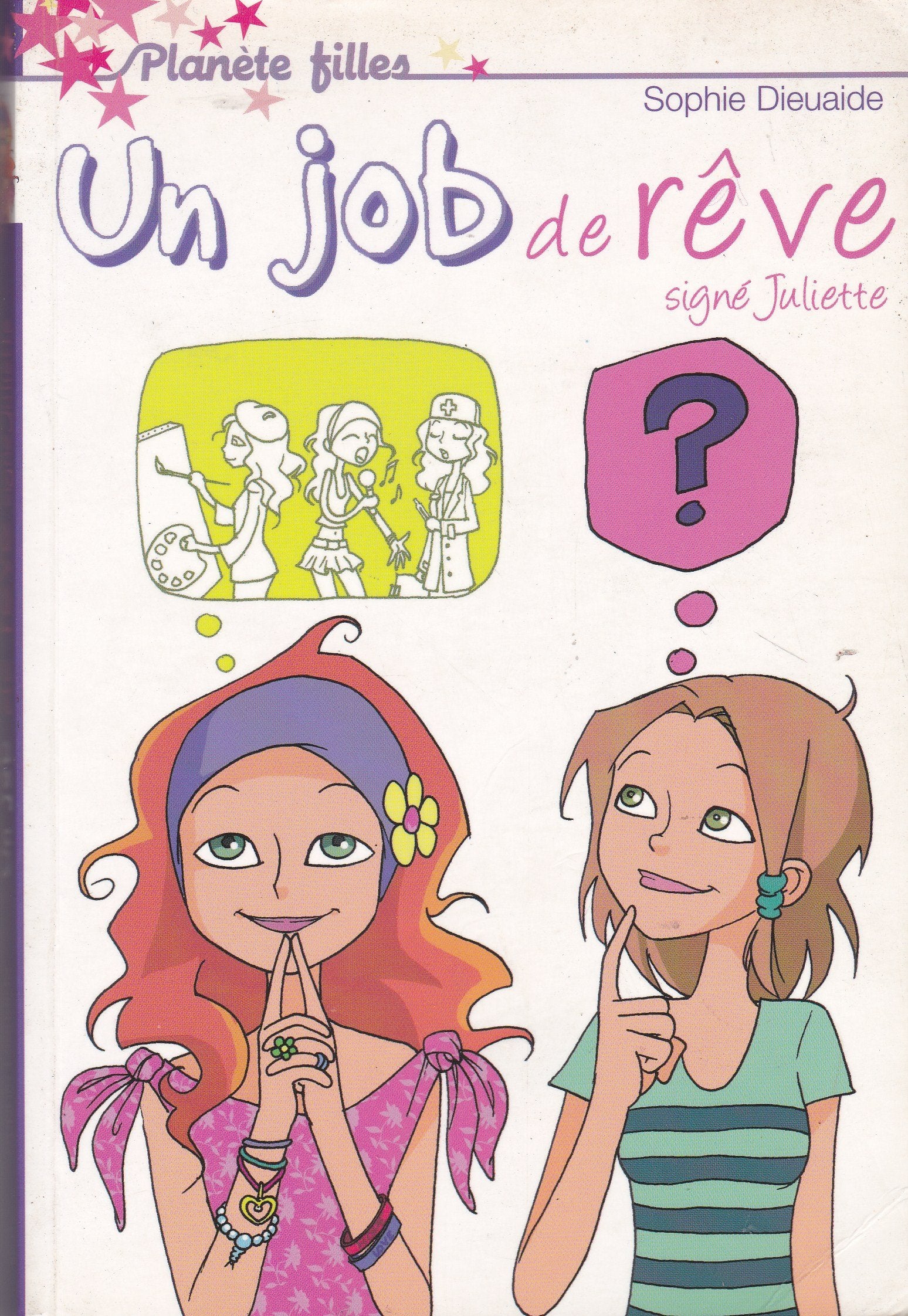Signé Juliette - Tome 3 - Un job de rêve 9782012012530