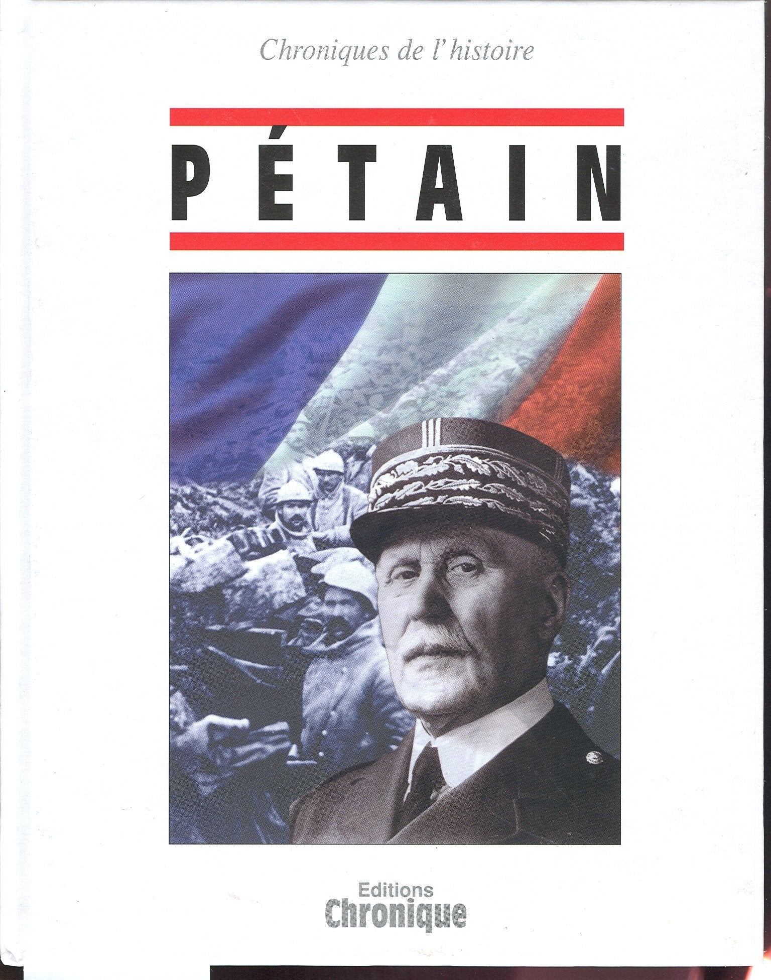 Chroniques de l'histoire Pétain 9782843550003