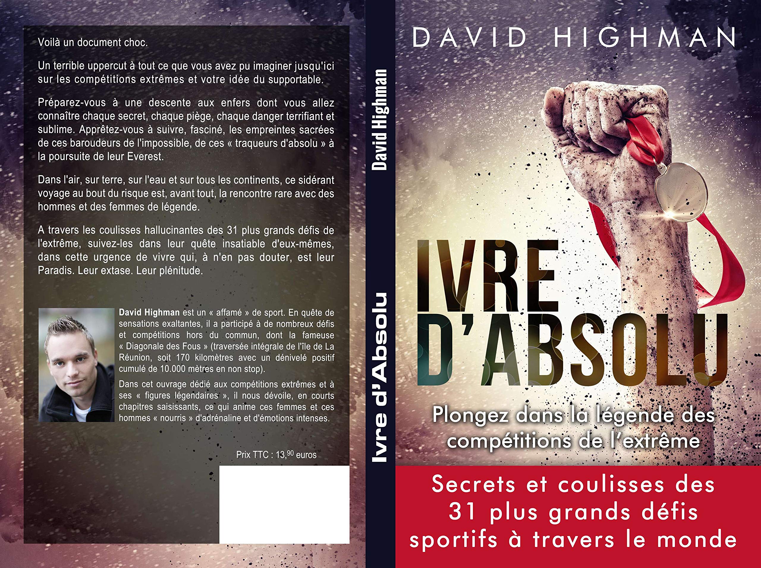 Ivre d'Absolu: Plongez dans la legende des competitions de l'extreme 9791092225082