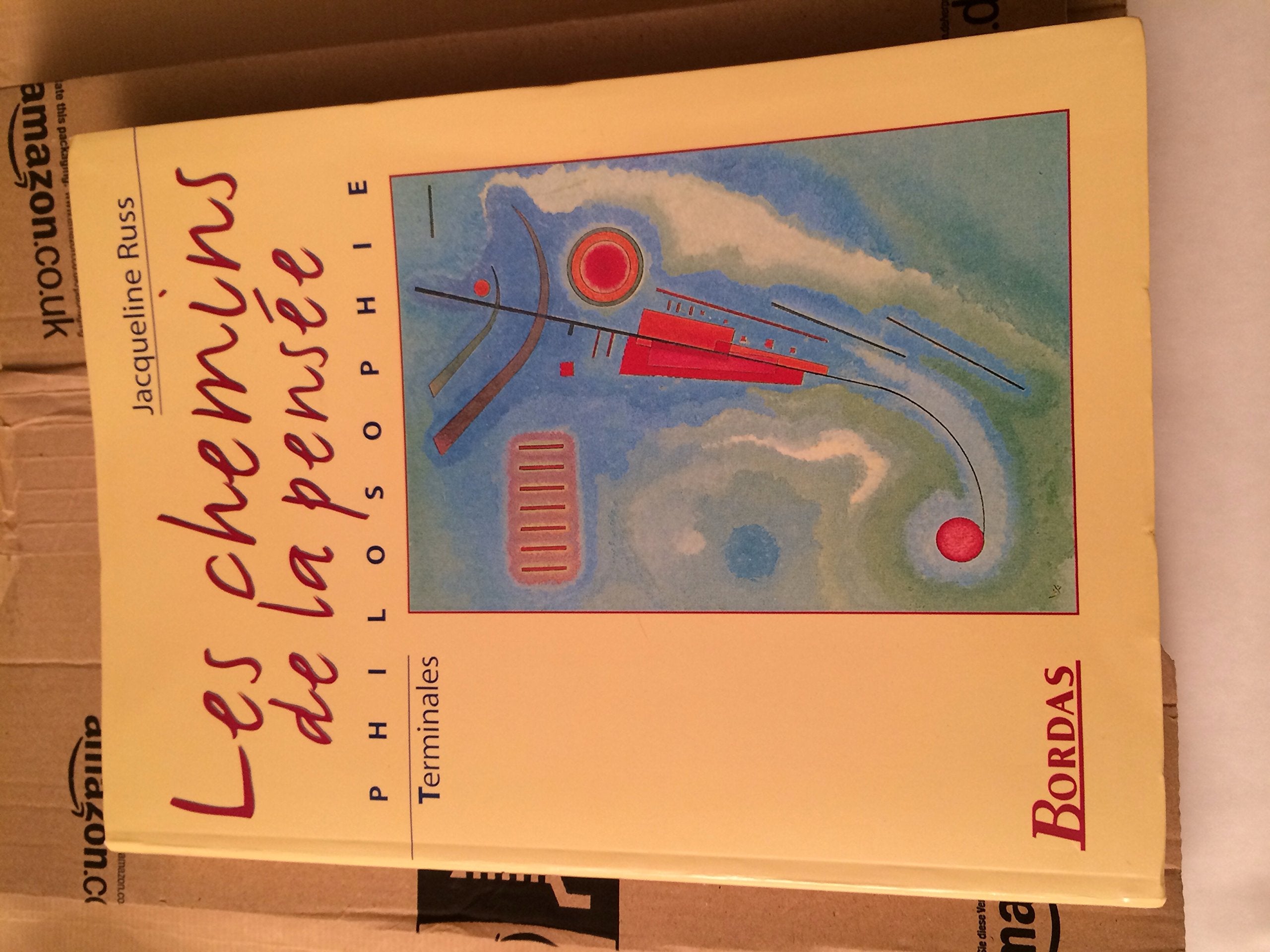 Les Chemins de la pensée : Philosophie, terminales 9782040288532
