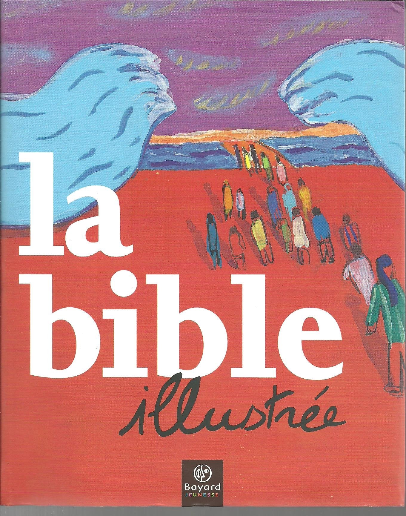 La Bible illustrée 9782747008471