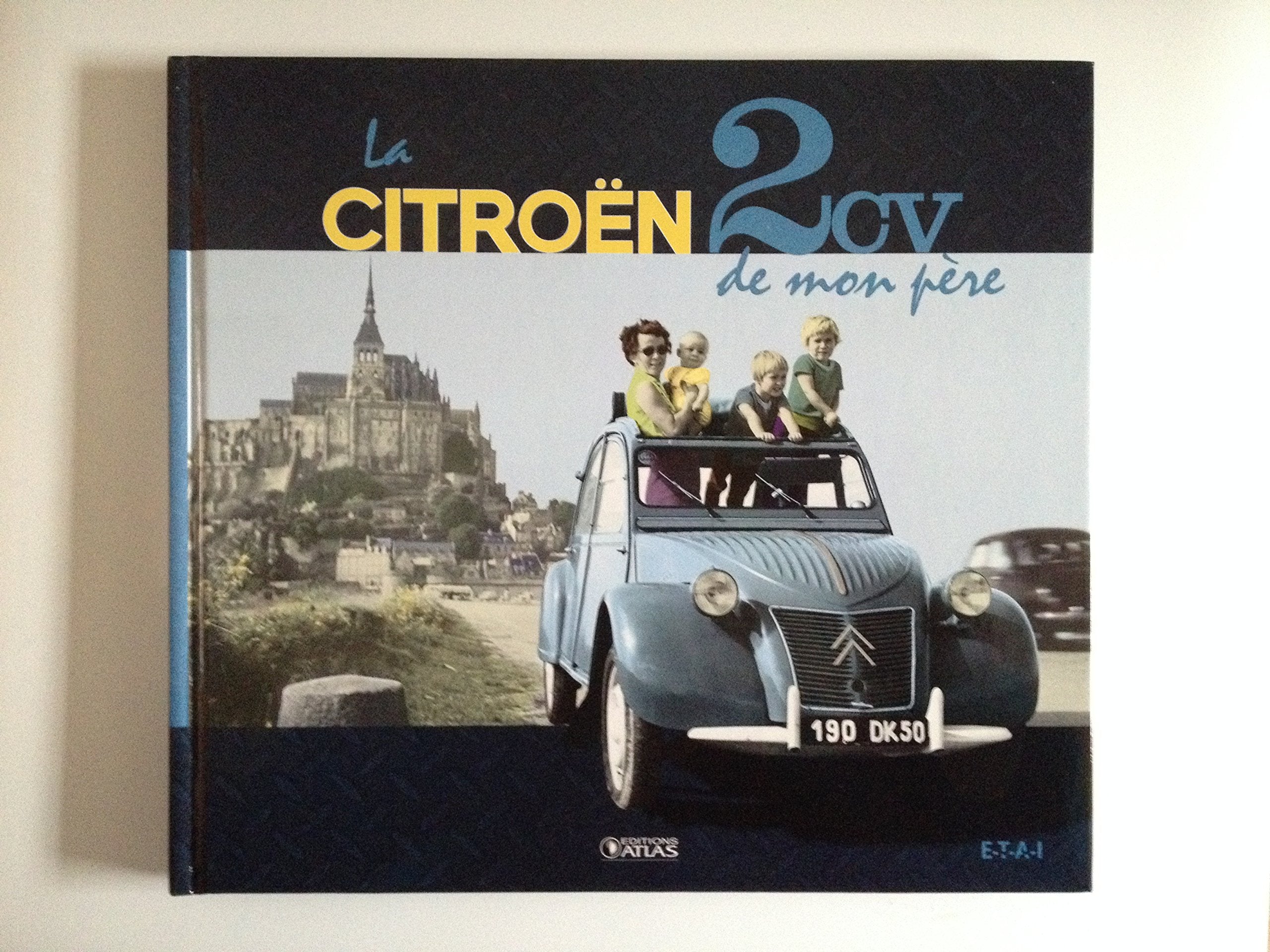 La Citroën 2CV de mon père 9782731246964