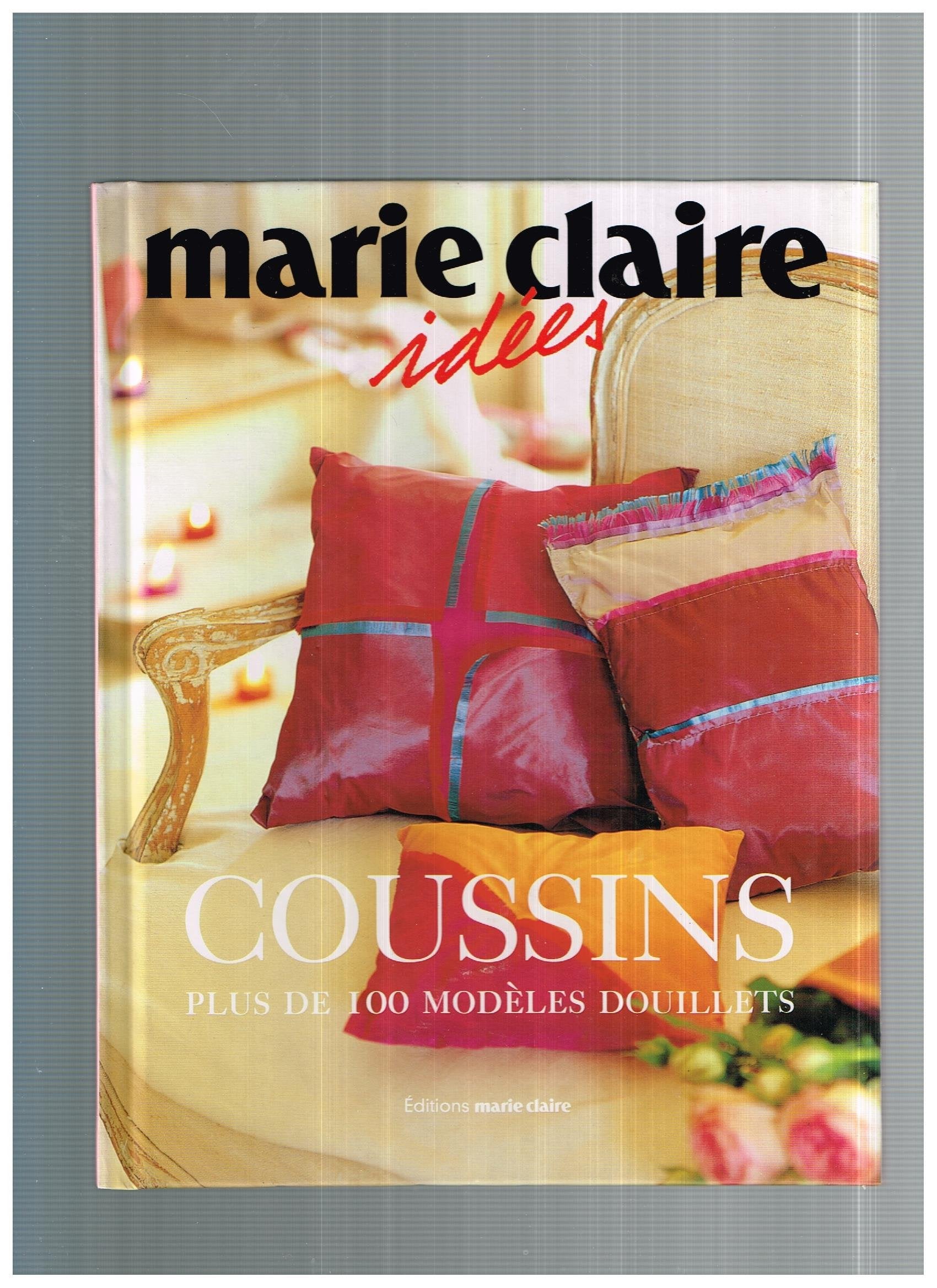Coussins: Plus de 100 modèles douillets 9782848310268