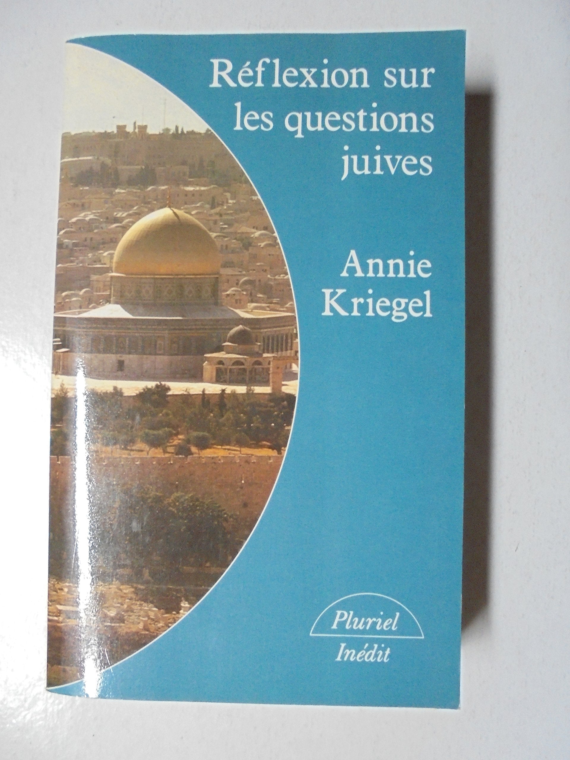 Réflexion sur les questions juives (Collection Pluriel) 9782010099700