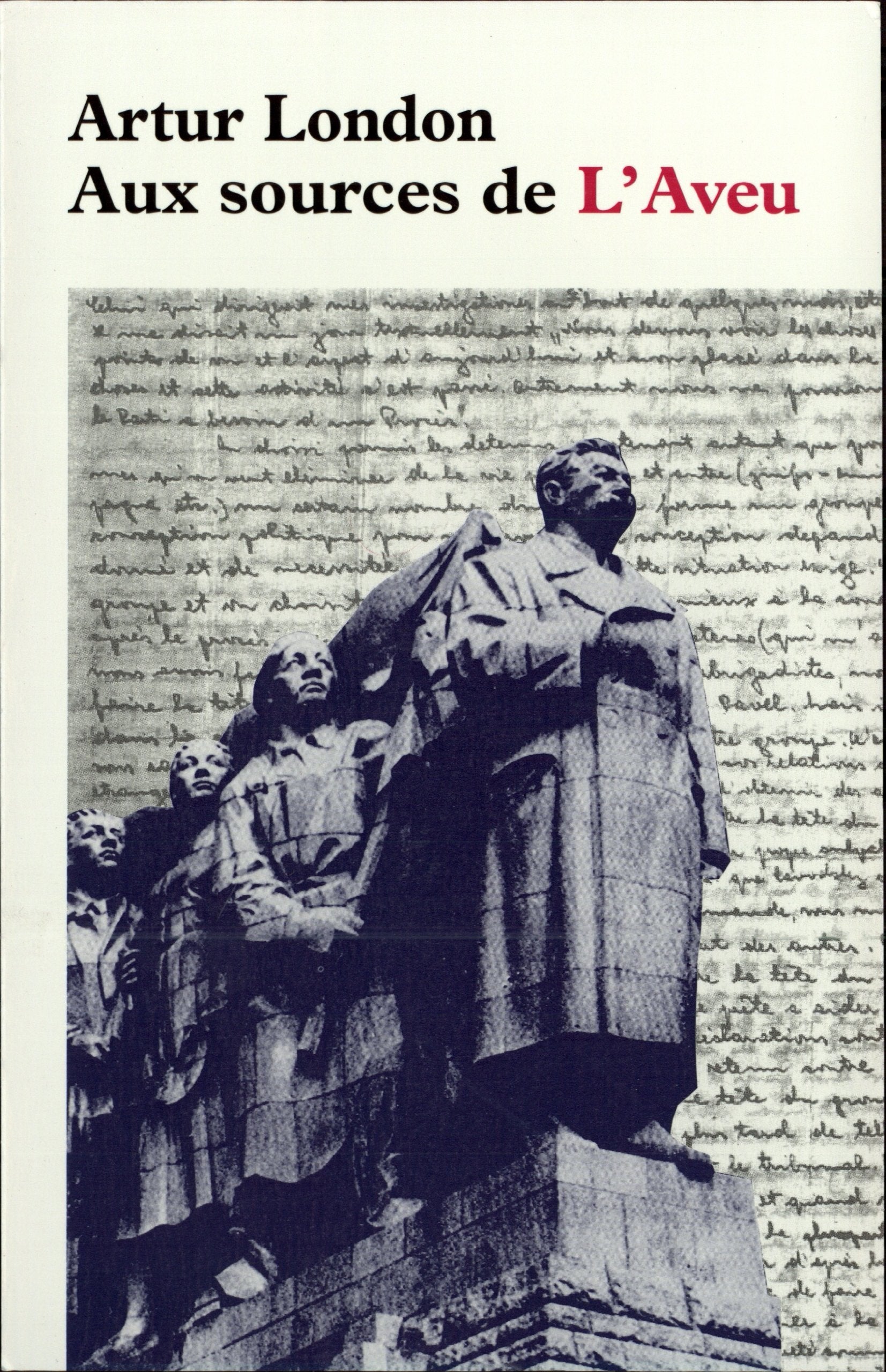 Aux sources de «L'Aveu» 9782070749140