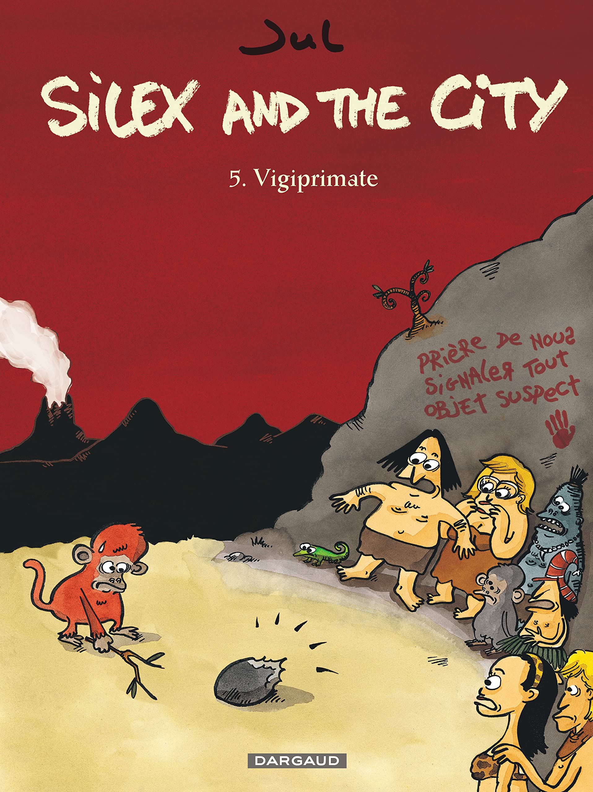 Silex and the city - Tome 5 - Vigiprimate 9782205072785