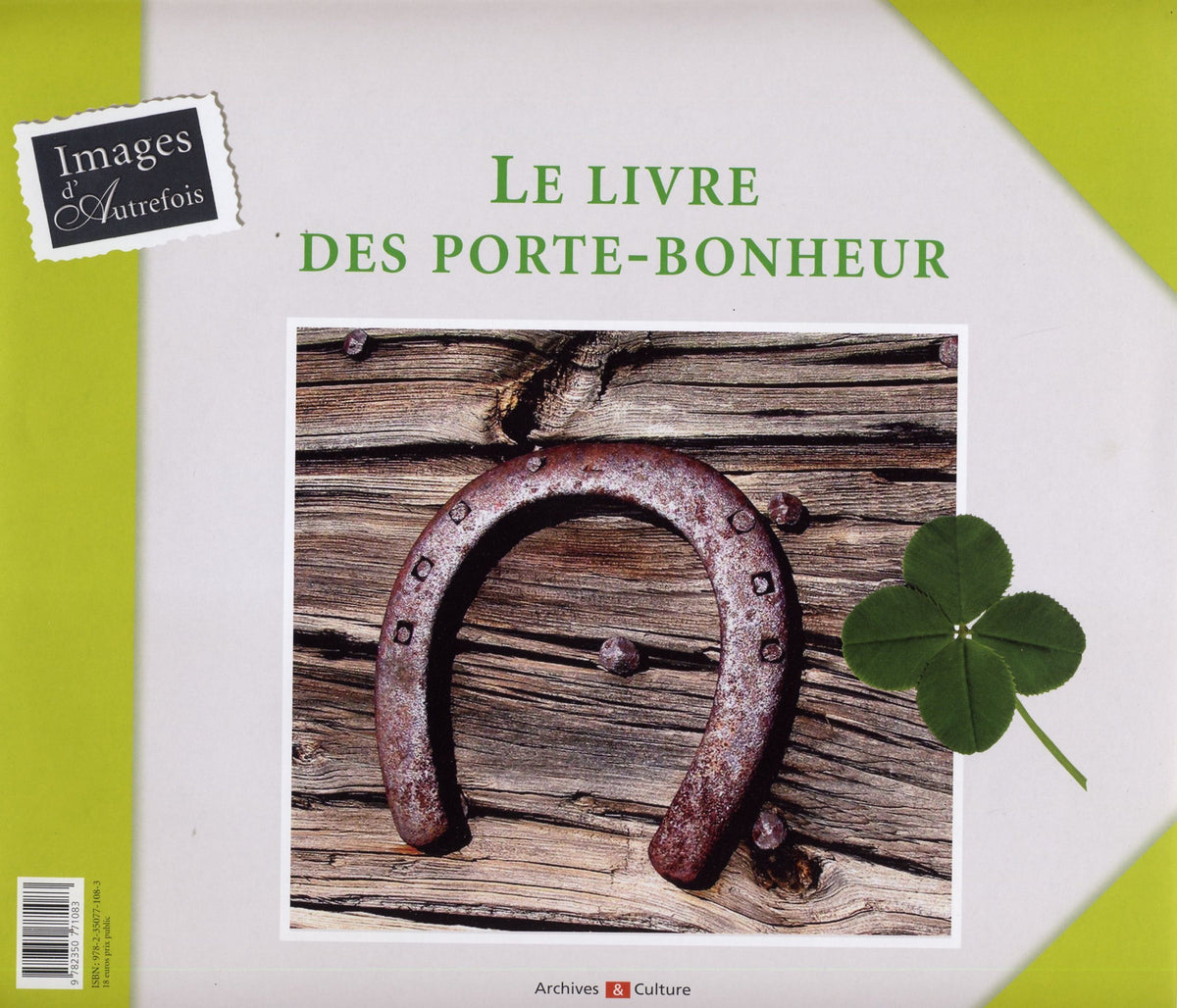 Le livre des porte-bonheur ; Le livre des porte-malheur 9782350771083