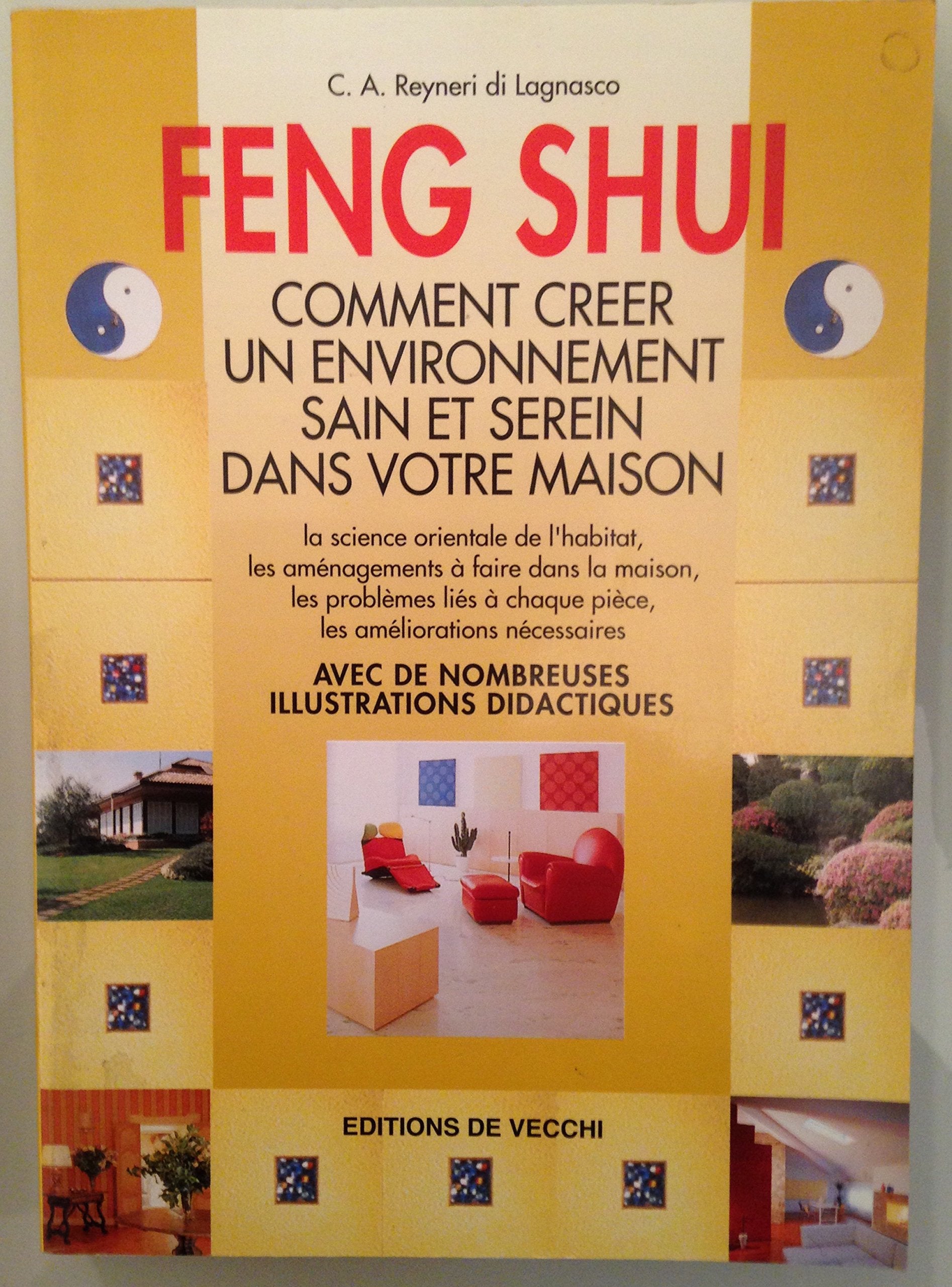 Feng Shui. Comment Creer Un Environnement Sain Et Serein Dans Votre Maison 9782732831701