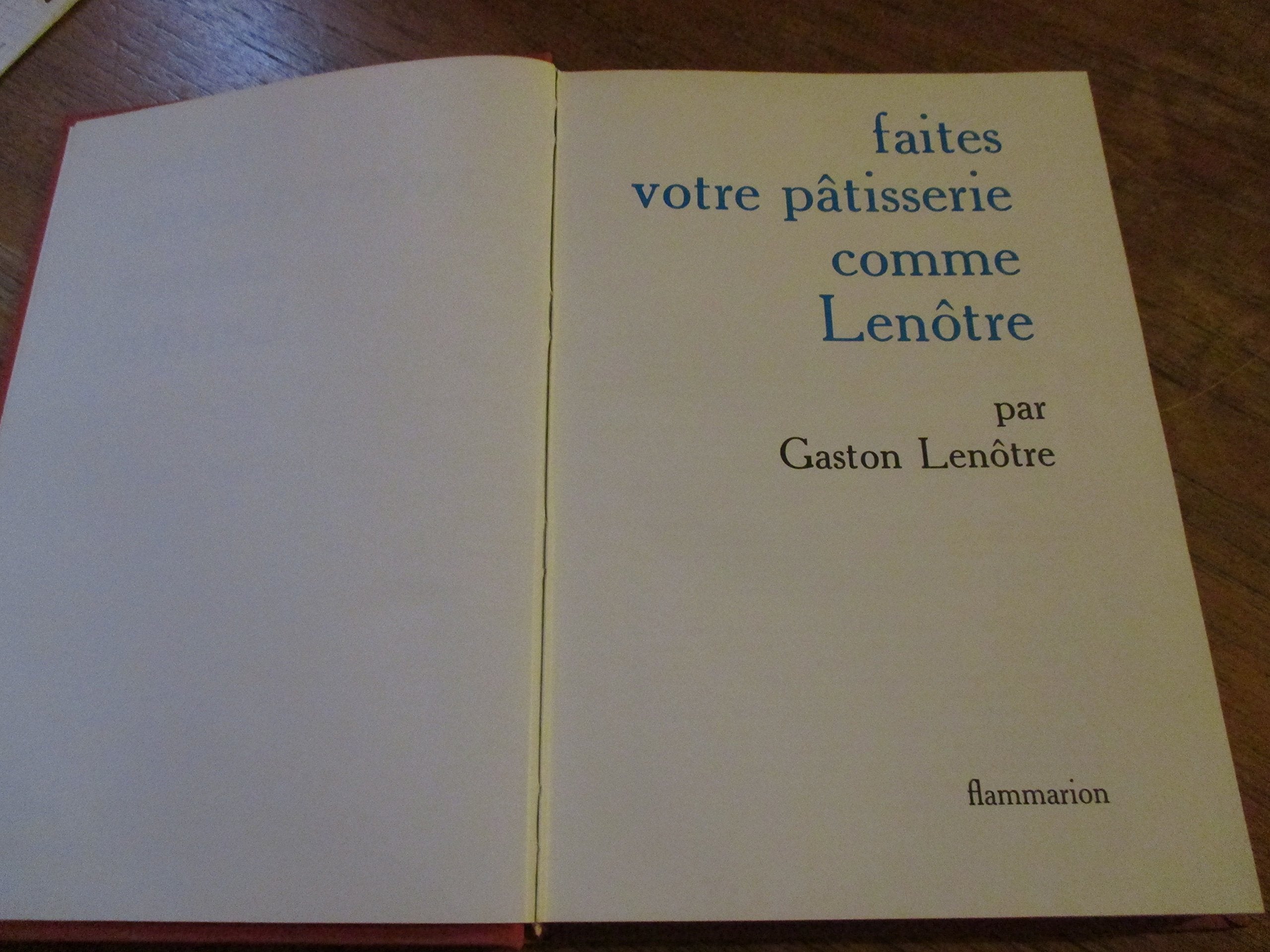 Faites votre pâtisserie comme Lenôtre 9782082000796