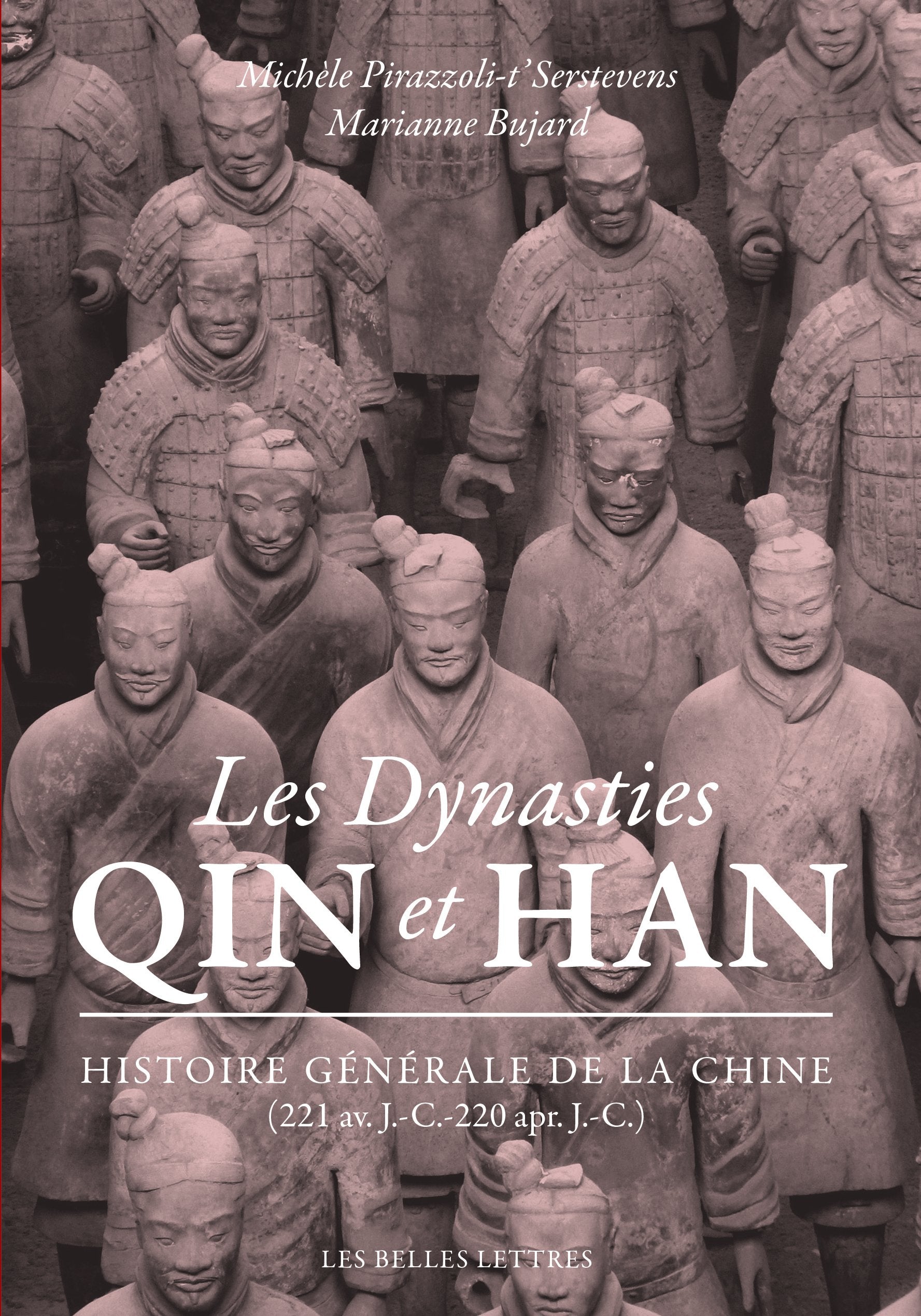 Les Dynasties Qin et Han: Histoire générale de la Chine (221 av. J.-C.-220 apr. J.-C.) 9782251446387