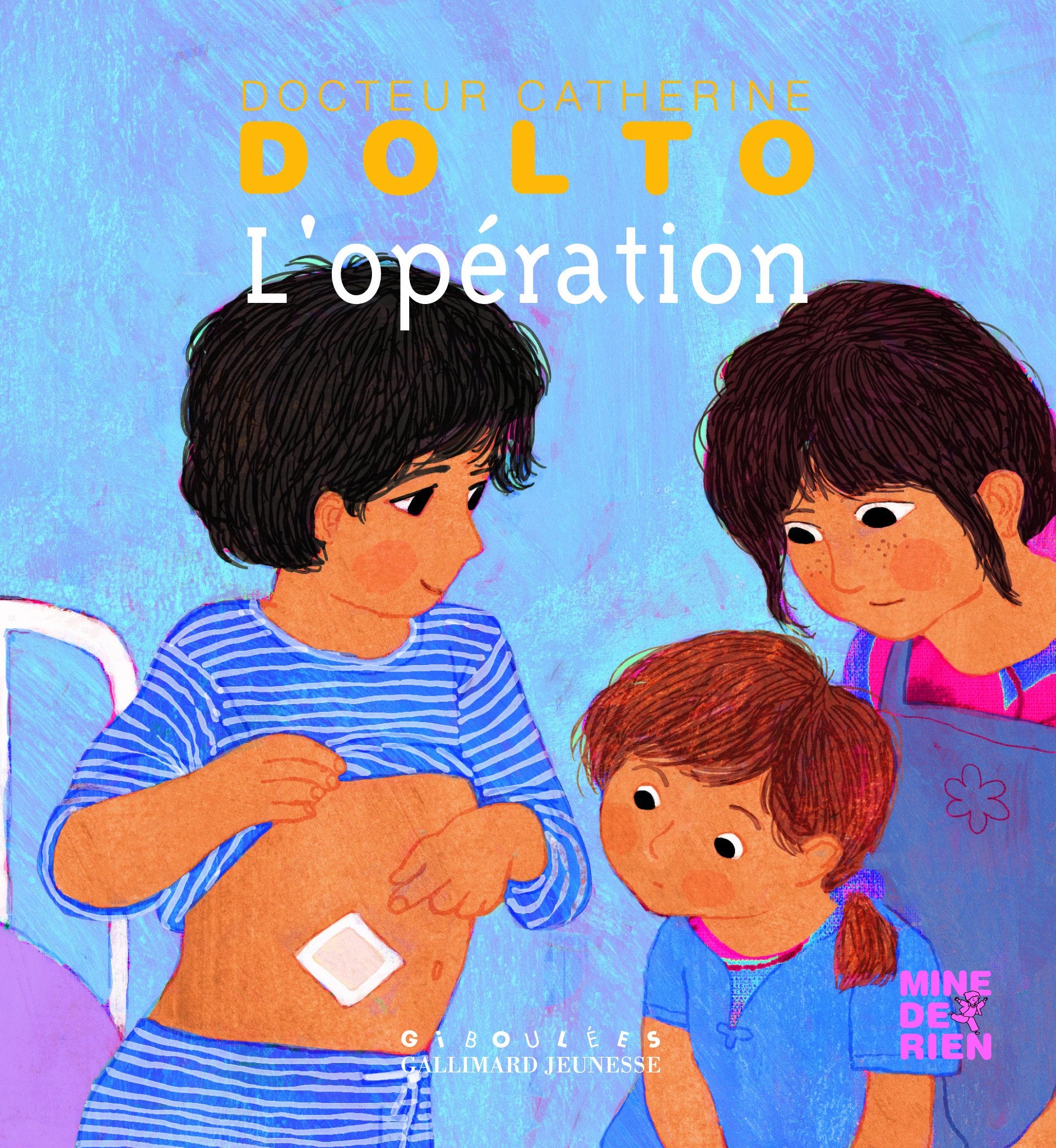 L'opération - Docteur Catherine Dolto - de 2 à 7 ans 9782070634835