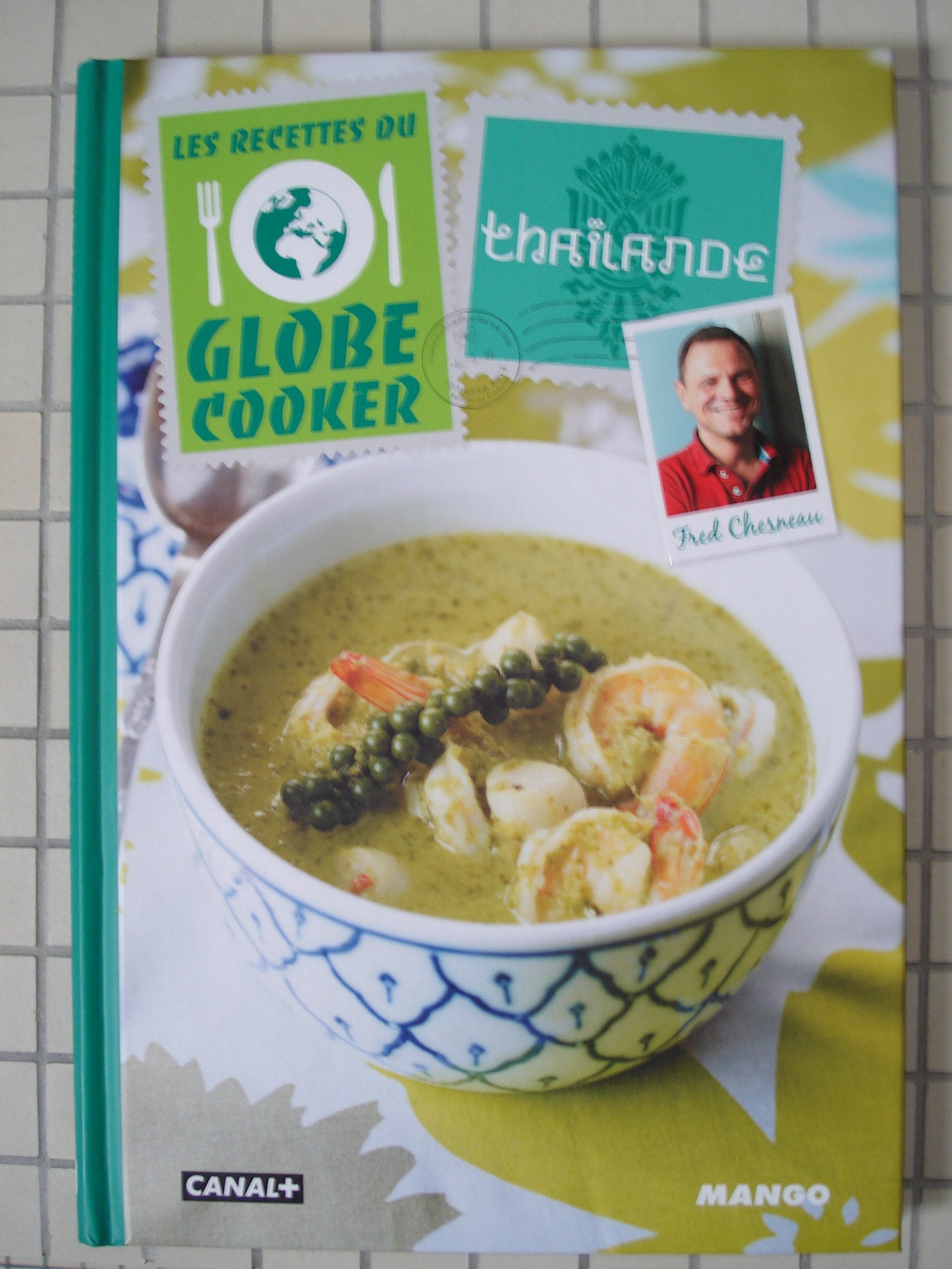 les recettes du globe cooker : thailande 9782317008078