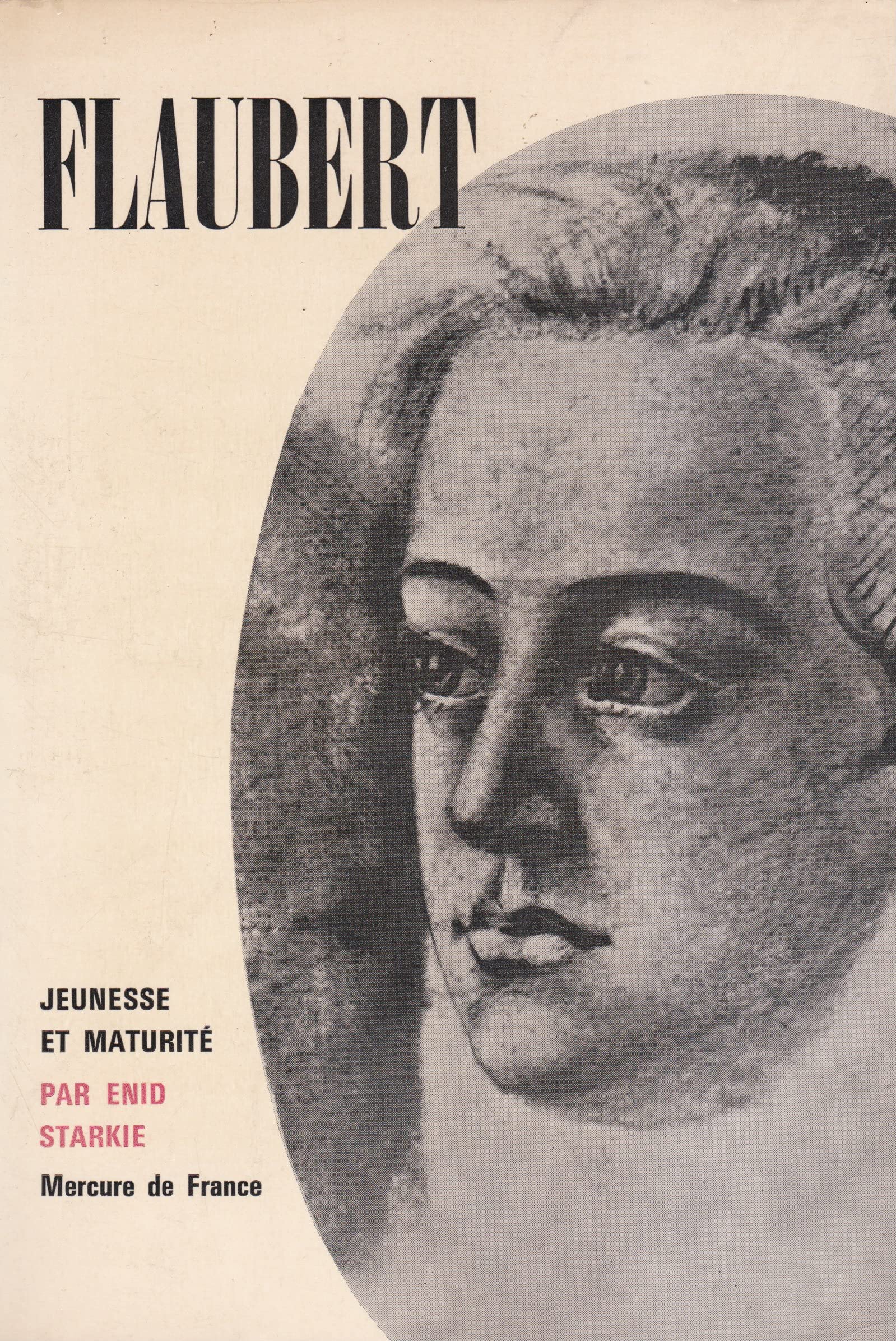 Flaubert, jeunesse et maturité 9782715207066