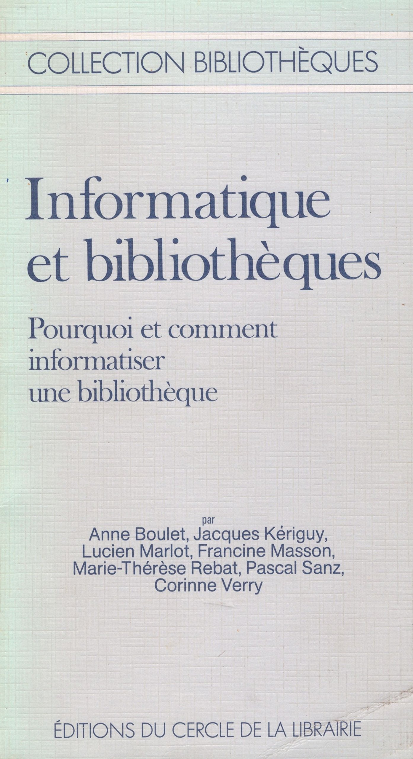 Informatique et bibliothèques 9782765403449