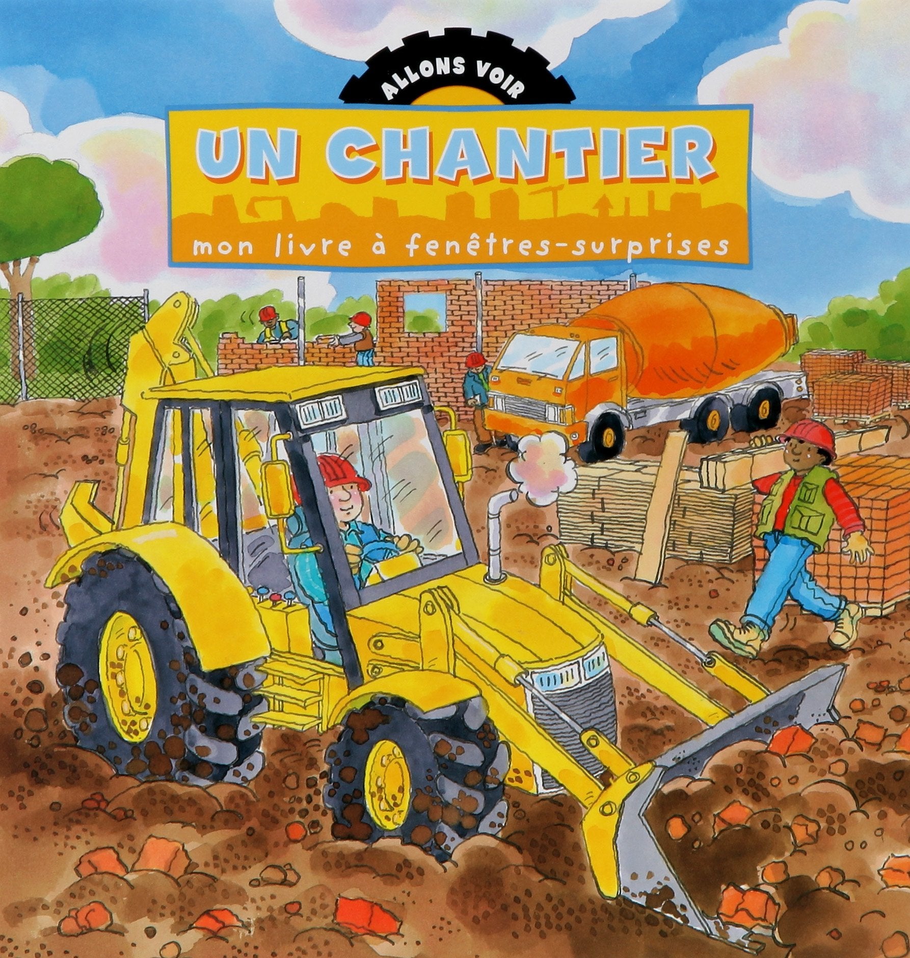 Un chantier: Mon livre à fenêtres-surprises 9781405467629