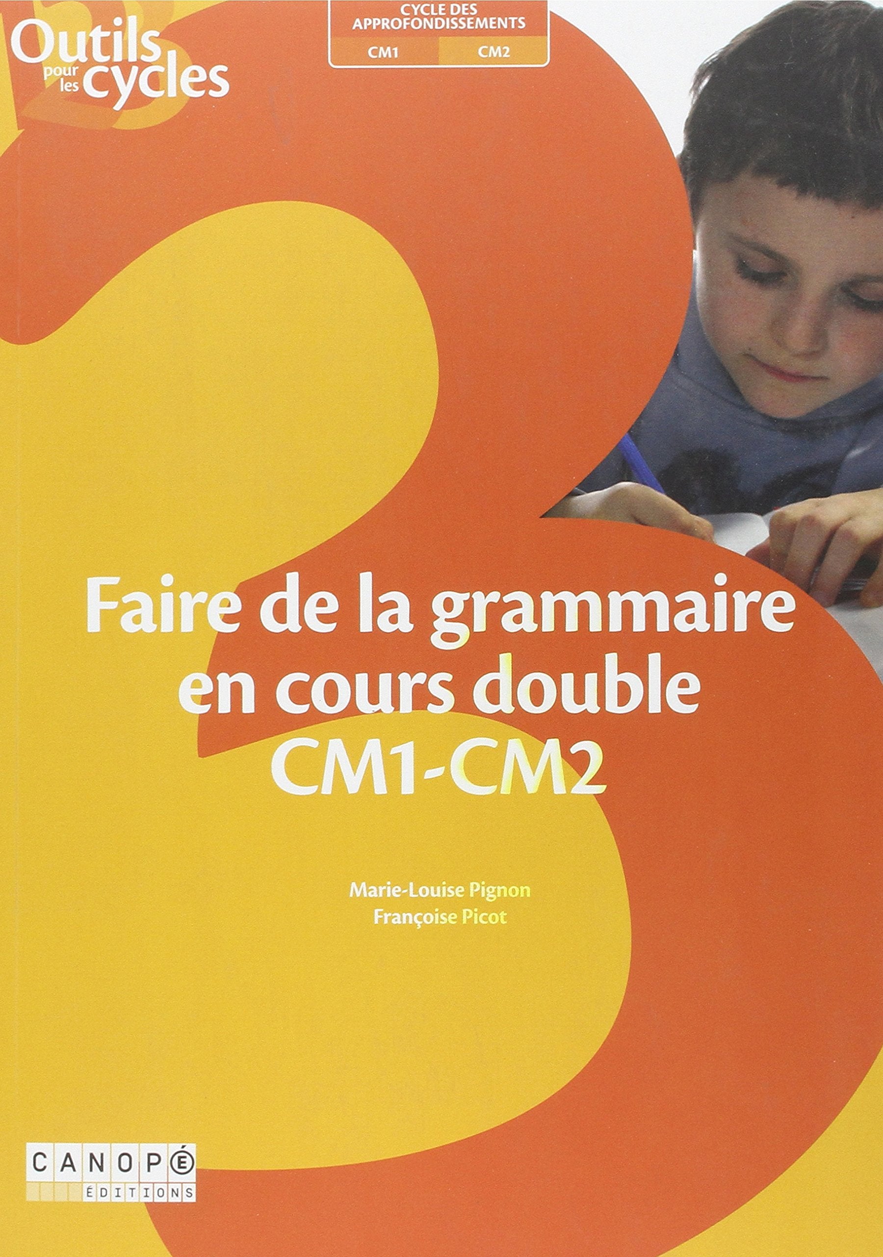 Faire de la grammaire en cours double CM1-CM2 9782866335083