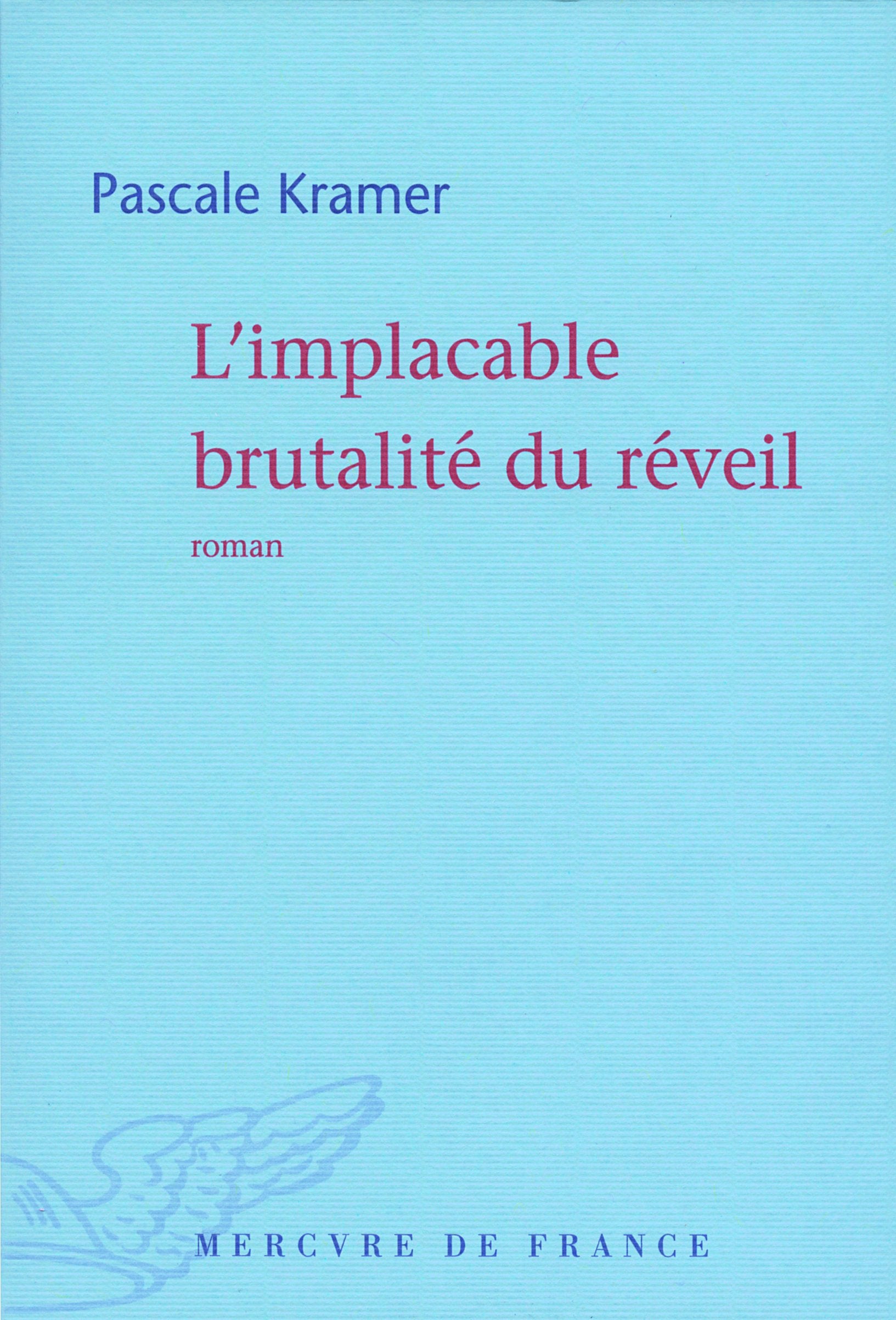 L'implacable brutalité du réveil 9782715228870