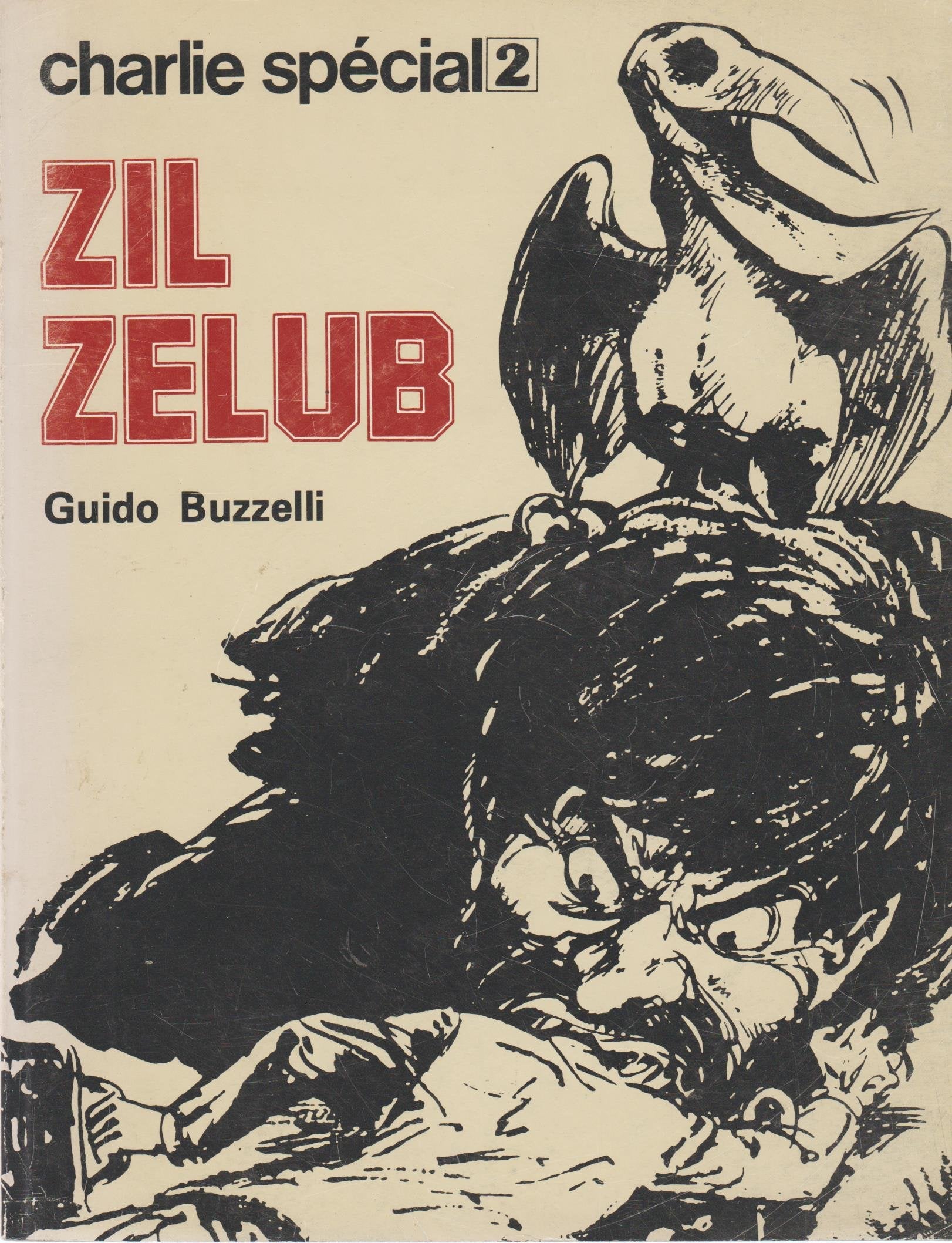 Zil Zelub Suivi de Un Type angélique Le Métier de Mario L'Interview (Charlie spécial)