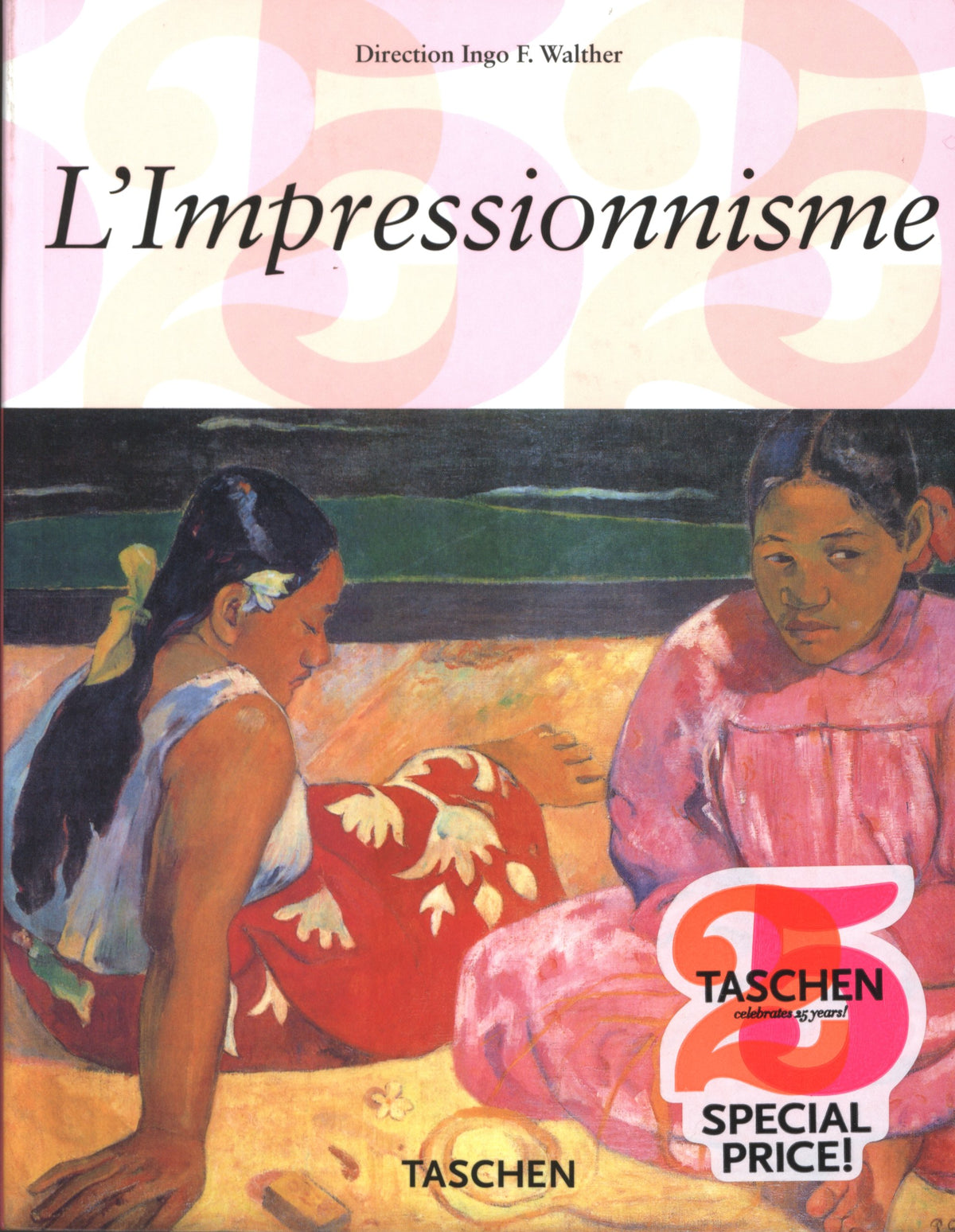 L'impressionnisme - La peinture impressionniste : 1860-1920 9783822850503