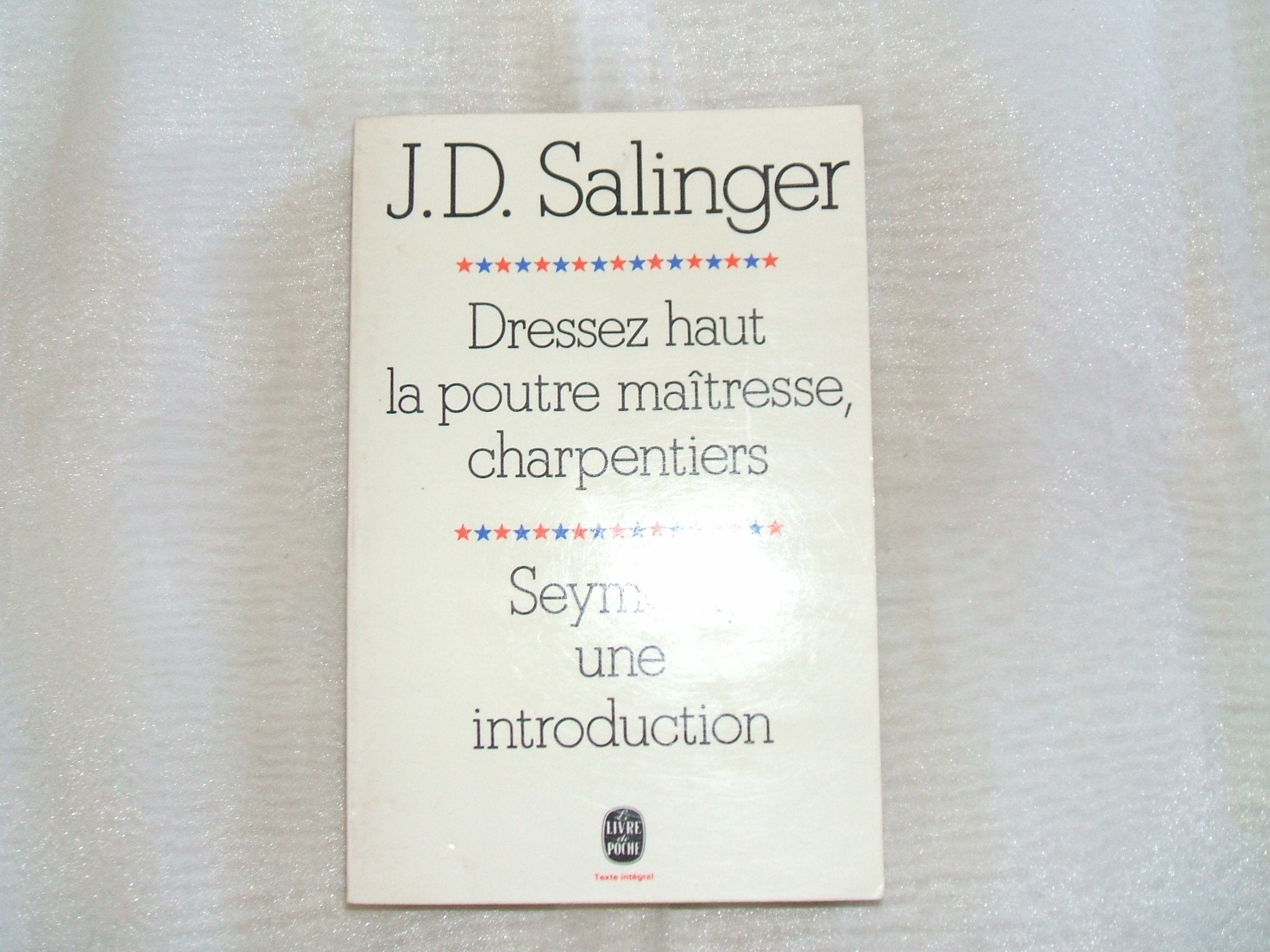 Dressez haut la poutre maitresse charpentiers, Seymour, une introduction