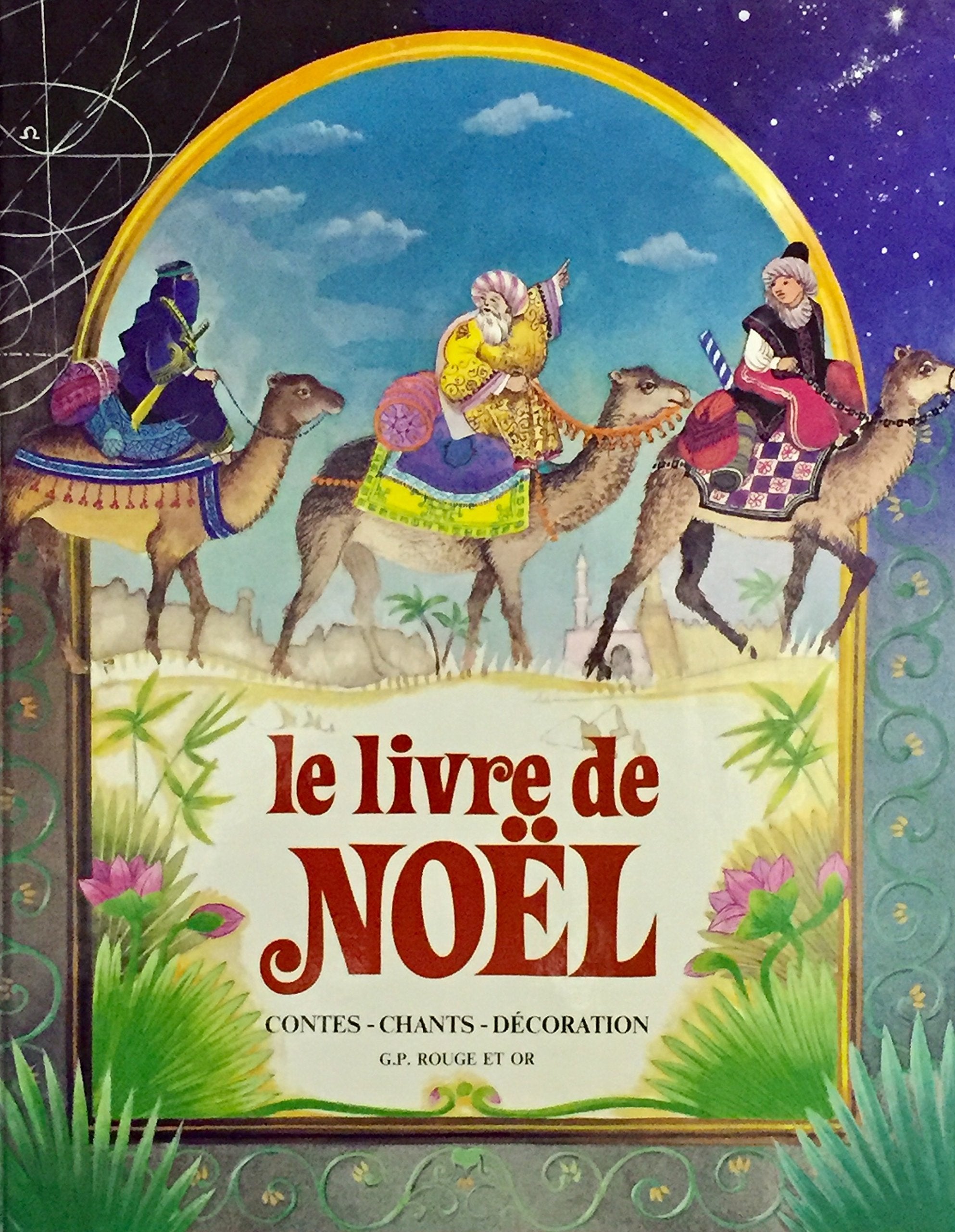 Le livre de Noël : bricolage, contes, chants, recettes, décoration 9782261009329